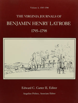 The Virginia Journals of Benjamin Henry Latrobe, 17951798 (2 Volumes),Used