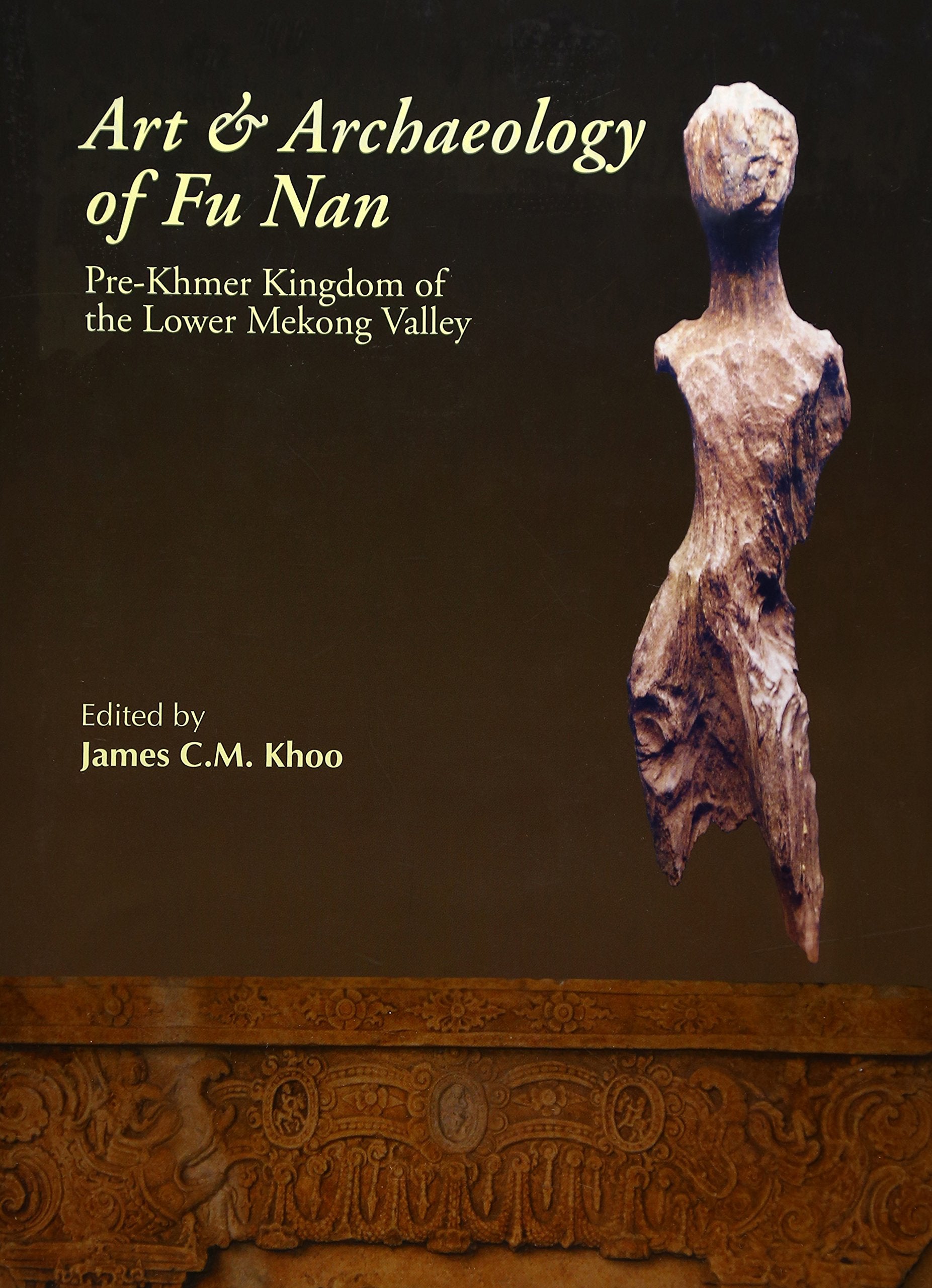 Art & Archaeology Of Fu Nan