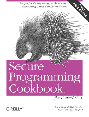 Secure Programming Cookbook for C and C++: Recipes for Cryptography, Authentication, Input Validation & More,Used