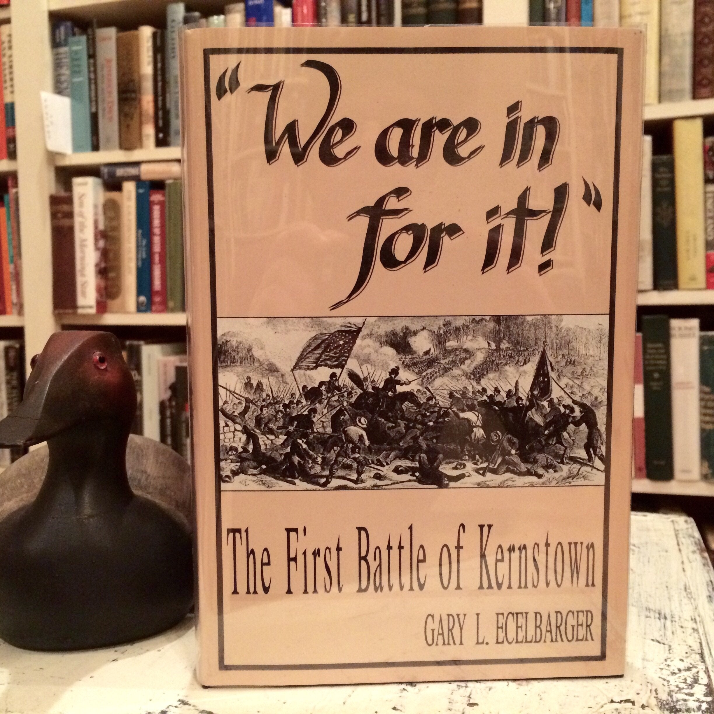 We Are in for It: The First Battle of Kernstown, March 23, 1862,Used