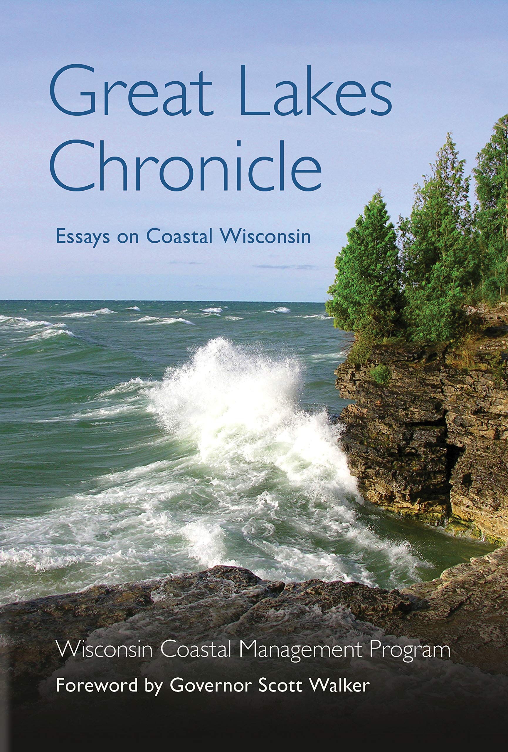 Great Lakes Chronicle: Essays on Coastal Wisconsin,Used