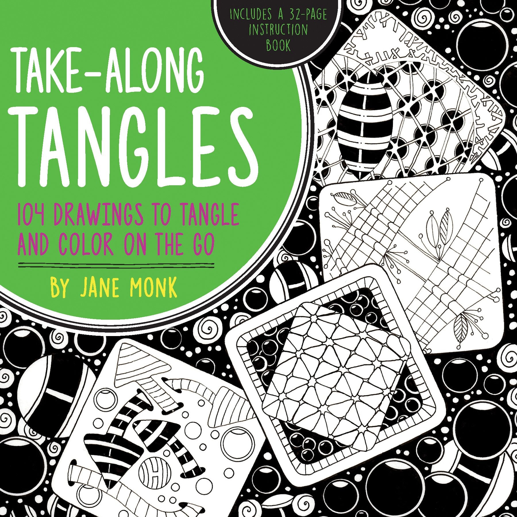 Takealong Tangles: 104 Drawings To Tangle And Color On The Go (Tangled Color And Draw)