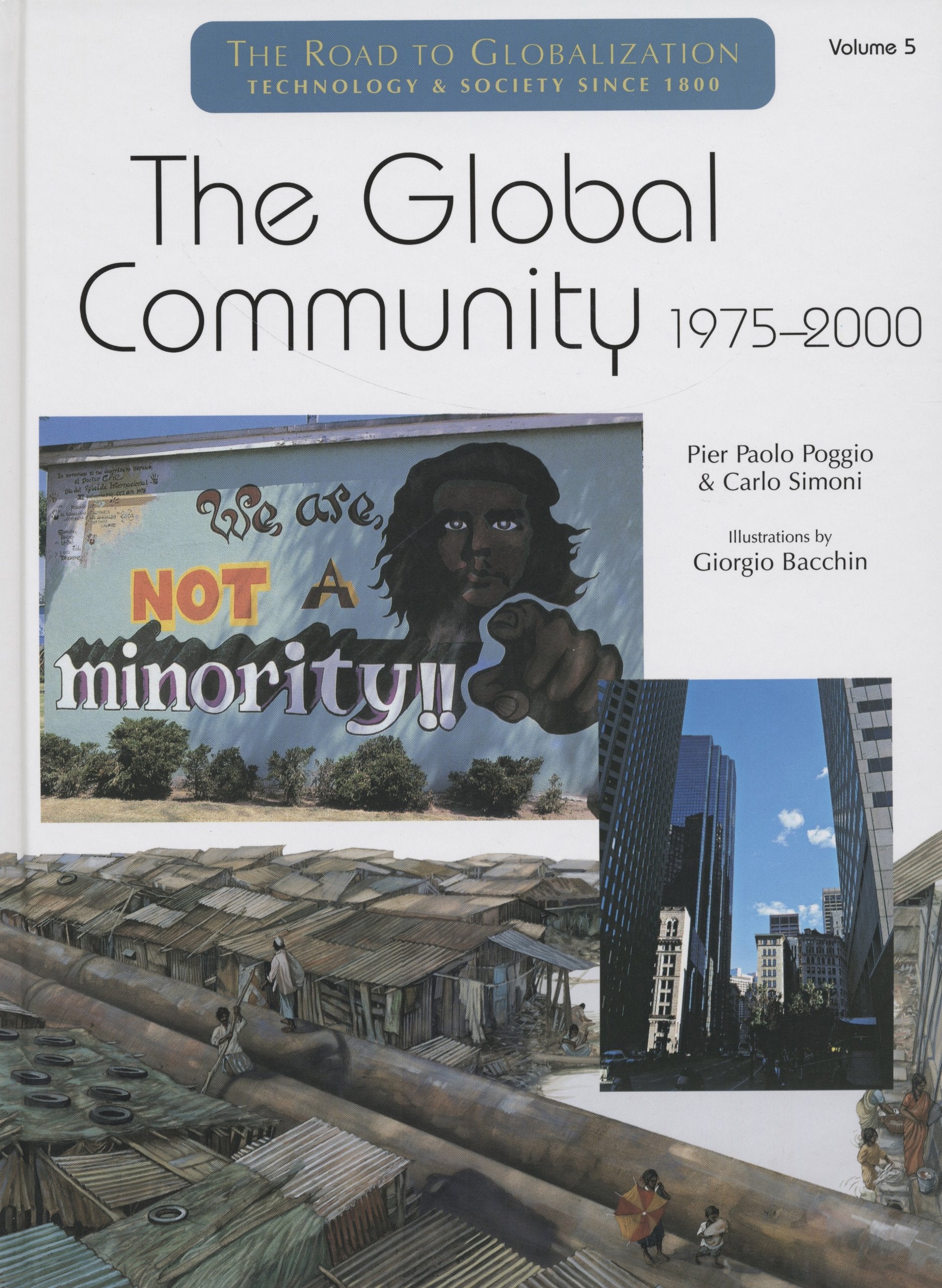 The Global Community 19752000 (The Road to Globalization : Technology & Socity Since 1800, Volume 5),Used