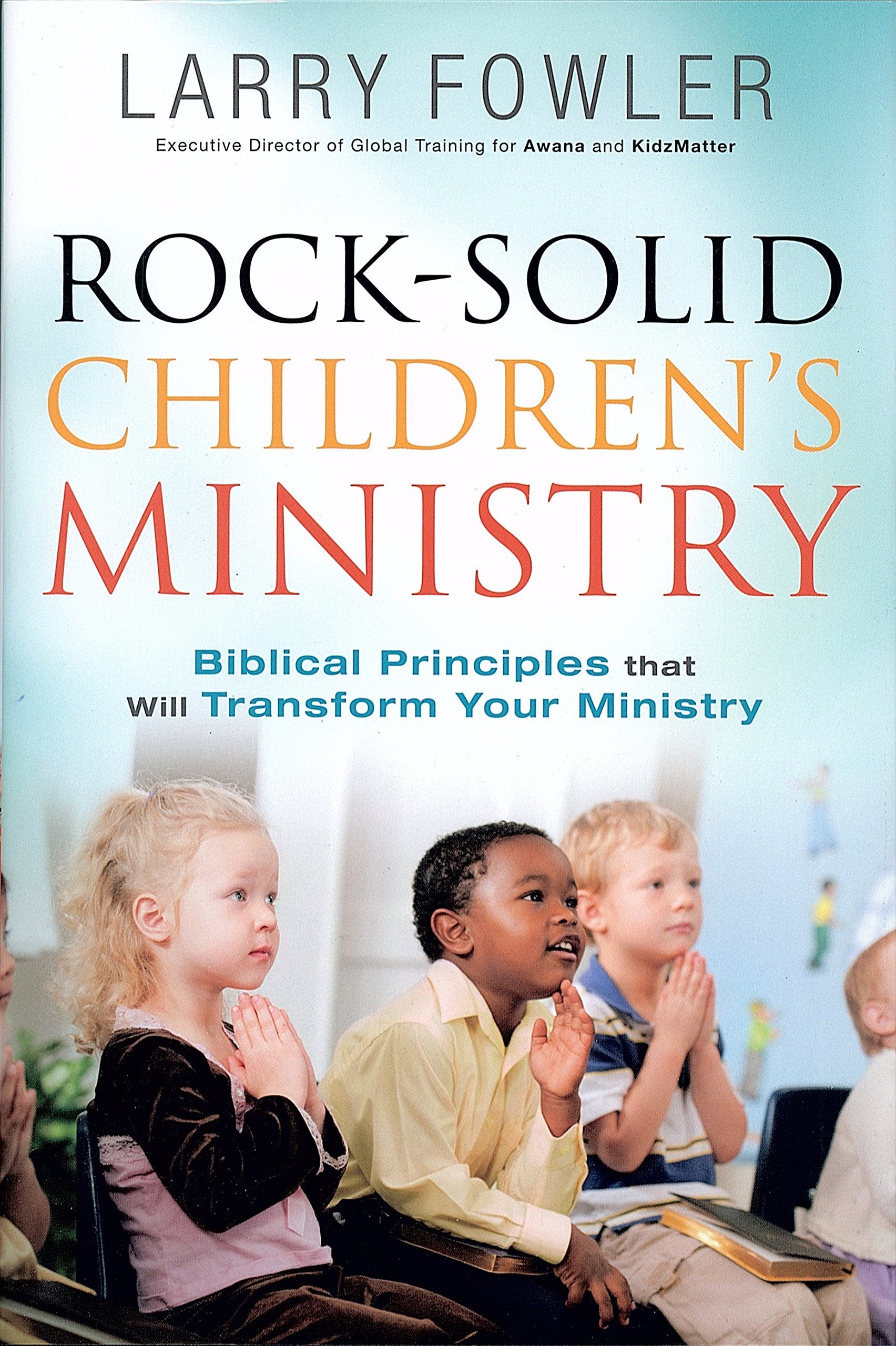 RockSolid Children's Ministry: Biblical Principles That Will Transform Your Ministry,Used