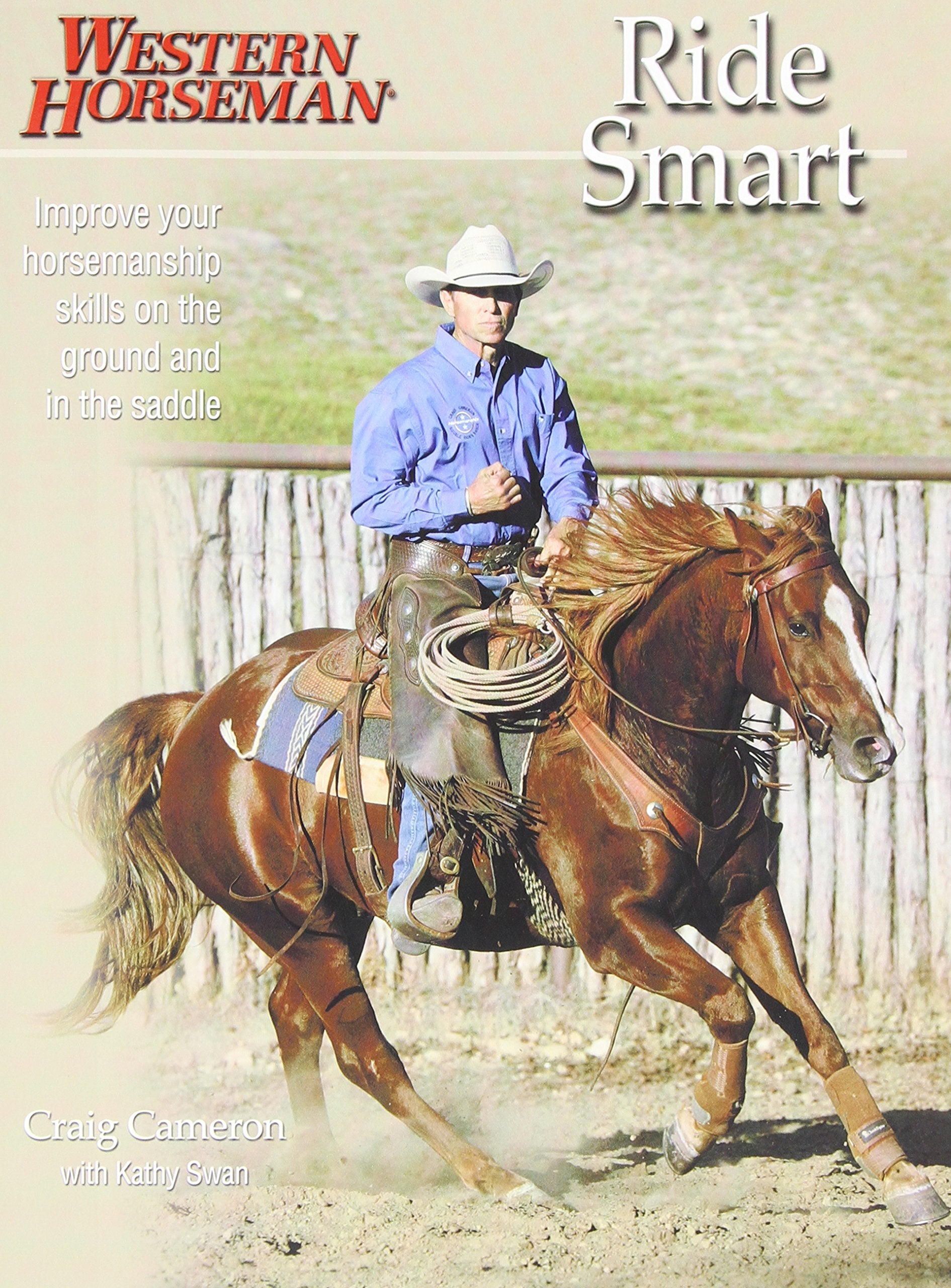 Ride Smart: Improve Your Horsemanship Skills On The Ground And In The Saddle,Used