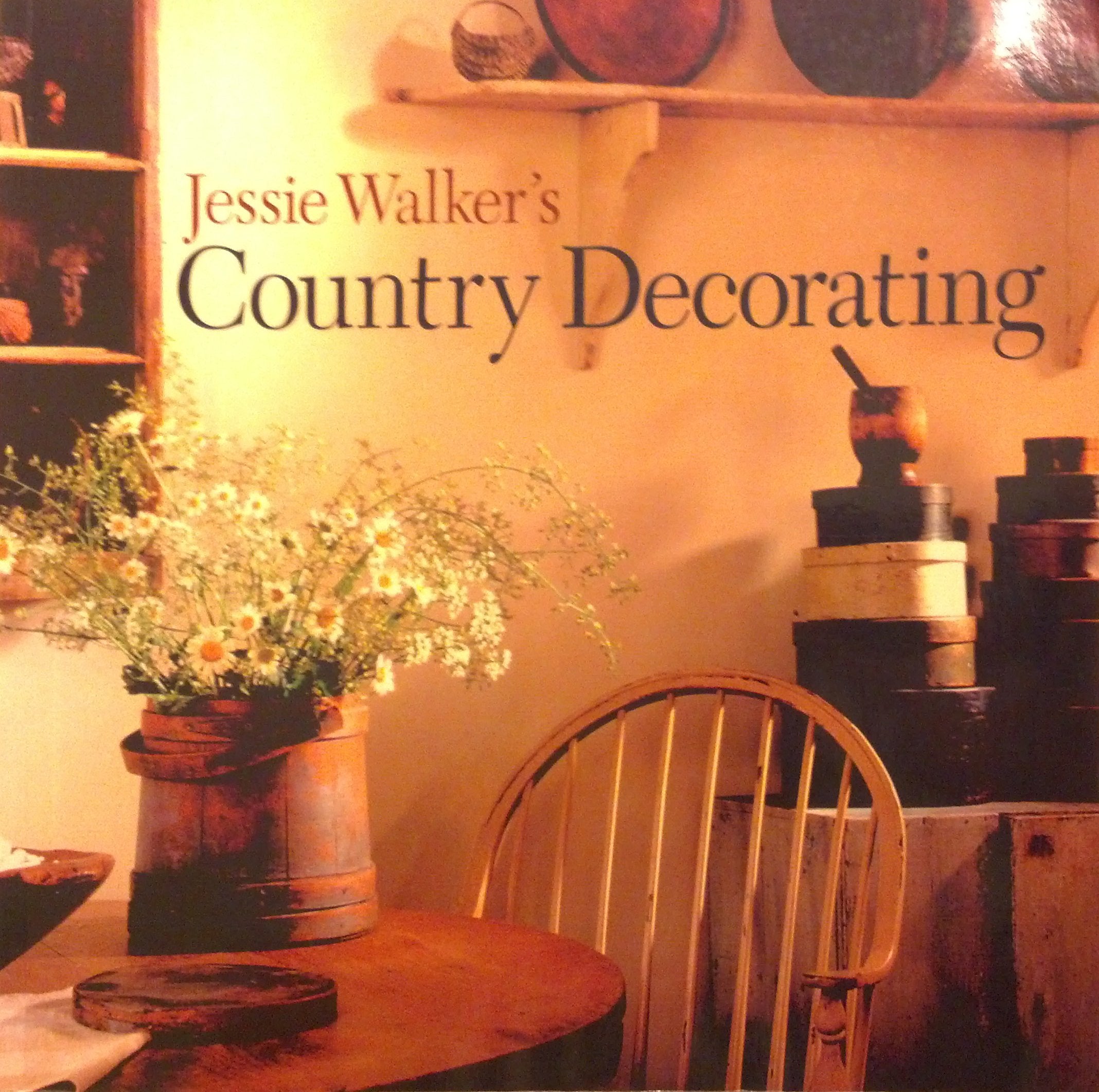 Jessie Walker's Country Decorating,Used