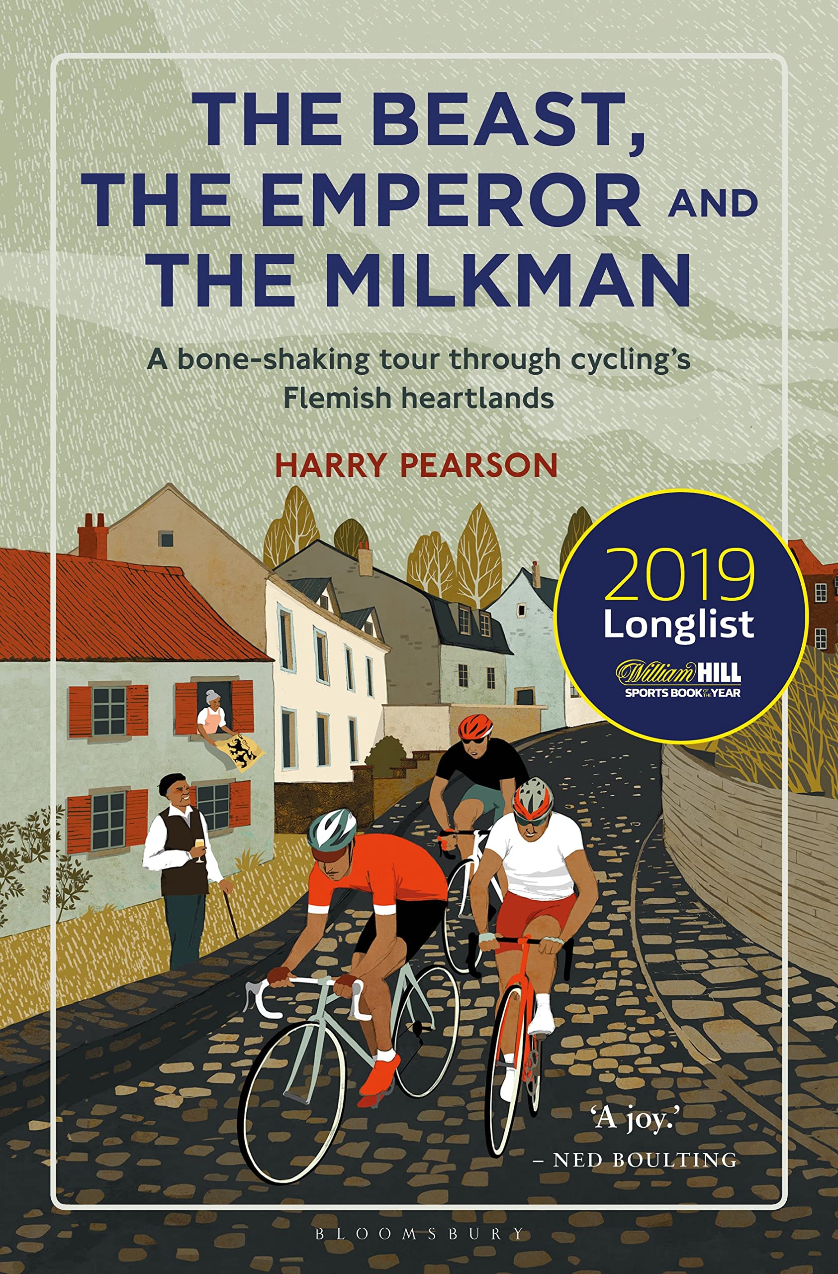 The Beast, the Emperor and the Milkman: A Boneshaking Tour through Cyclings Flemish Heartlands