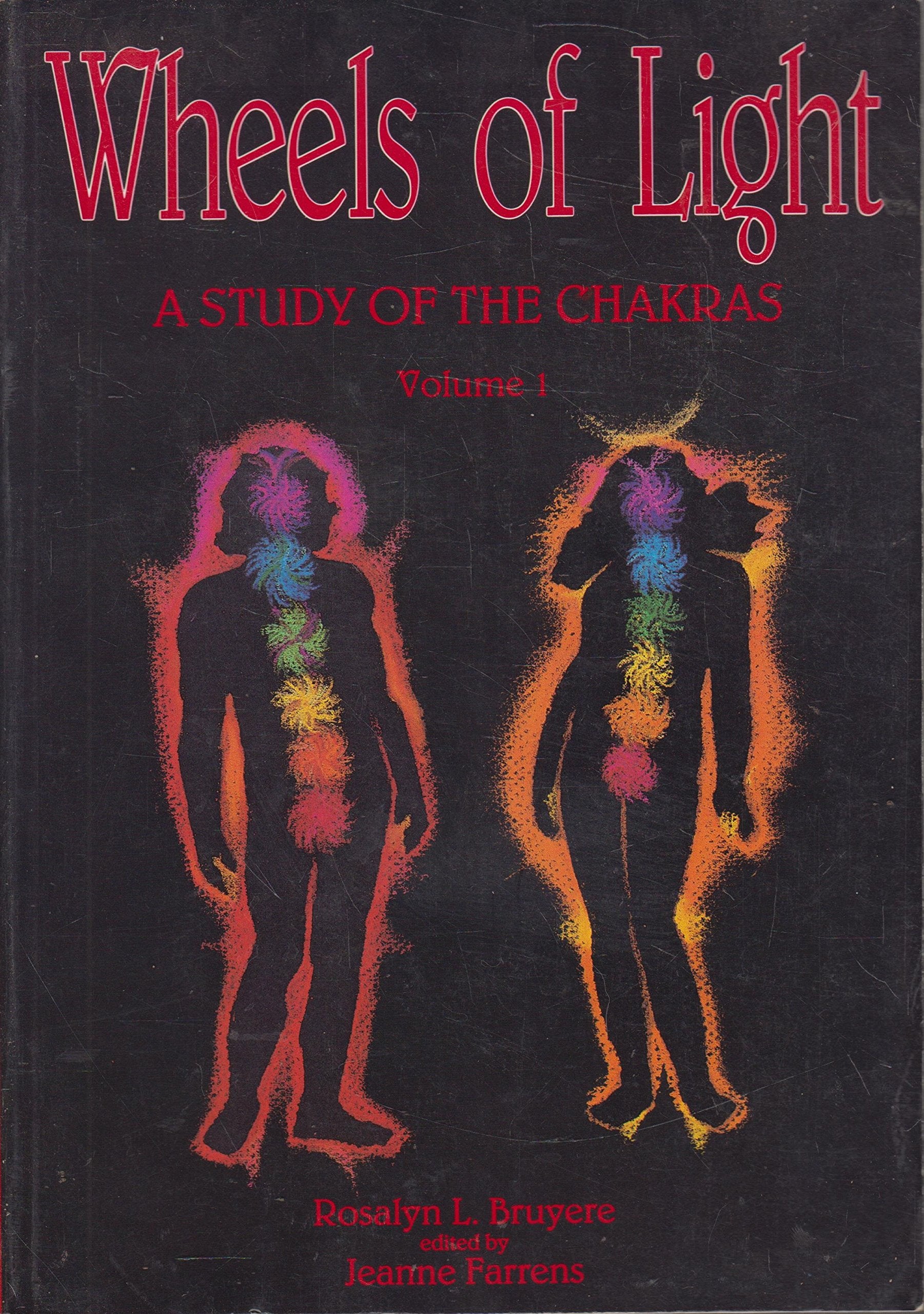 Wheels of Light: A Study of the Chakras,Used