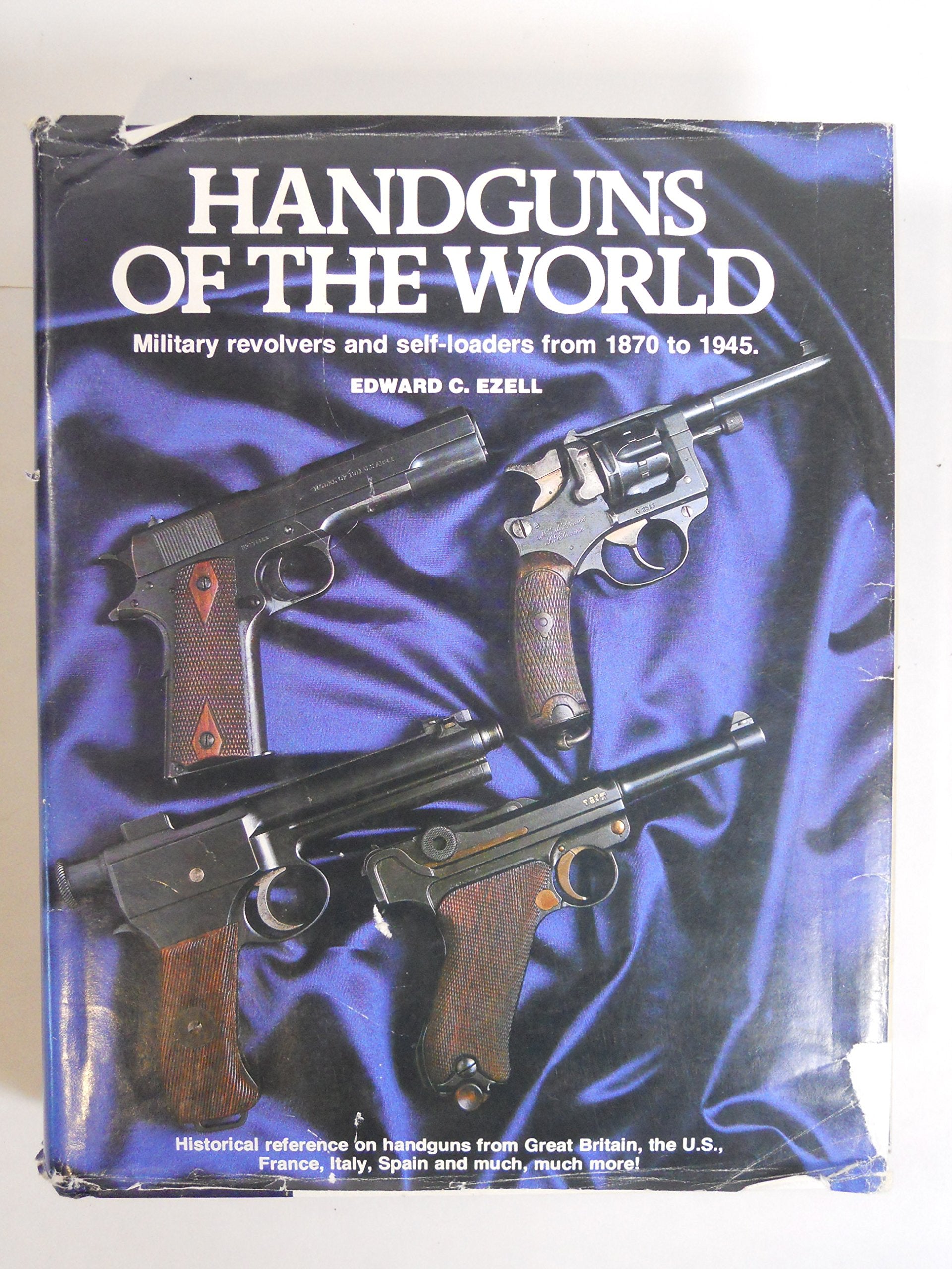 Handguns Of The World: Military Revolvers And Selfloaders From 1870 To 1945,New