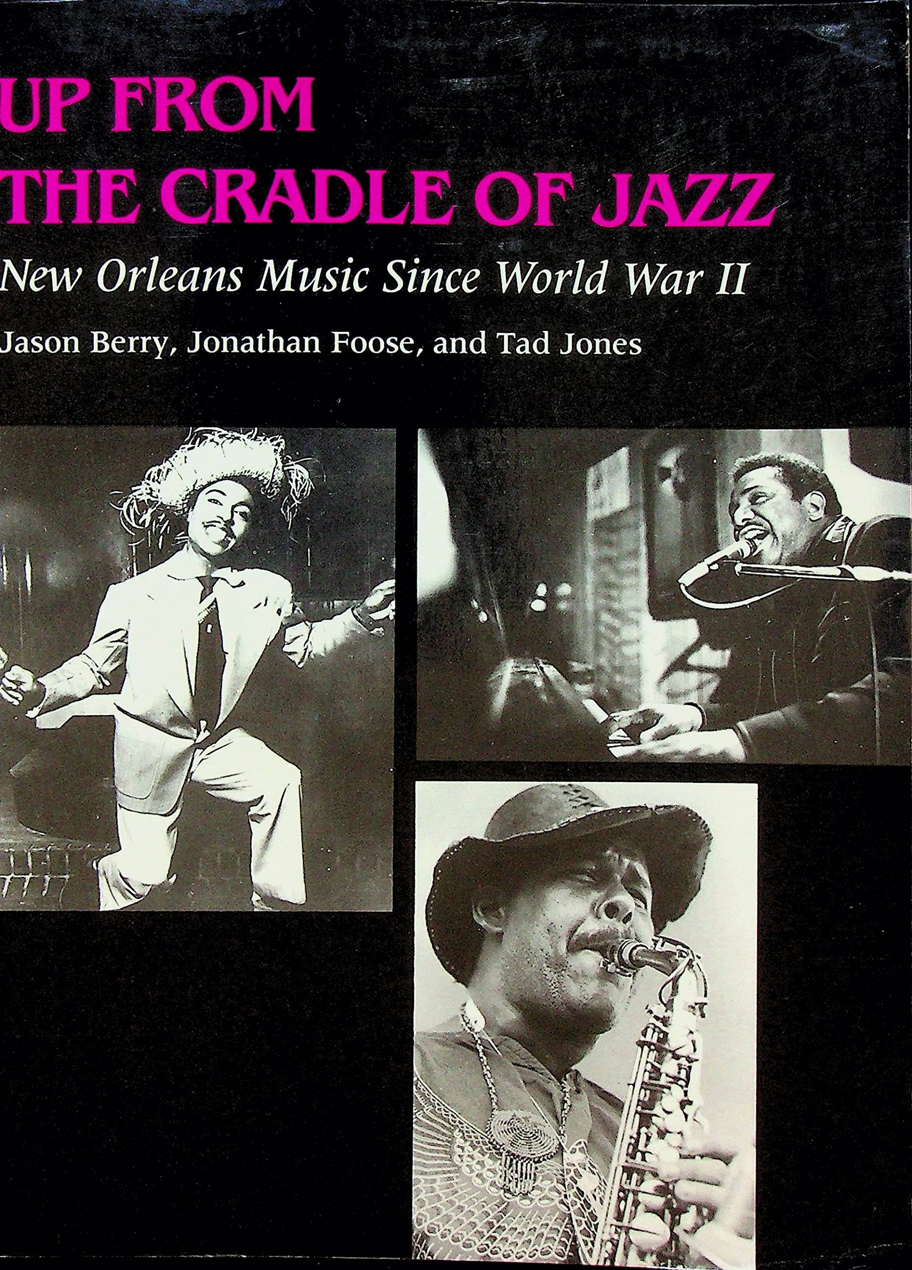 Up from the Cradle of Jazz: New Orleans Music Since World War II,Used