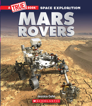 Mars Rovers (A True Book: Space Exploration) (A True Book (Relaunch)),Used