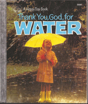 Thank You, God, For Water (A Happy Day Book)-used