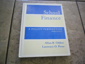 School Finance: A Policy Perspective,Used