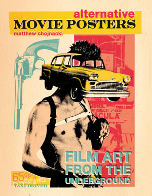 Alternative Movie Posters: Film Art from the Underground,Used