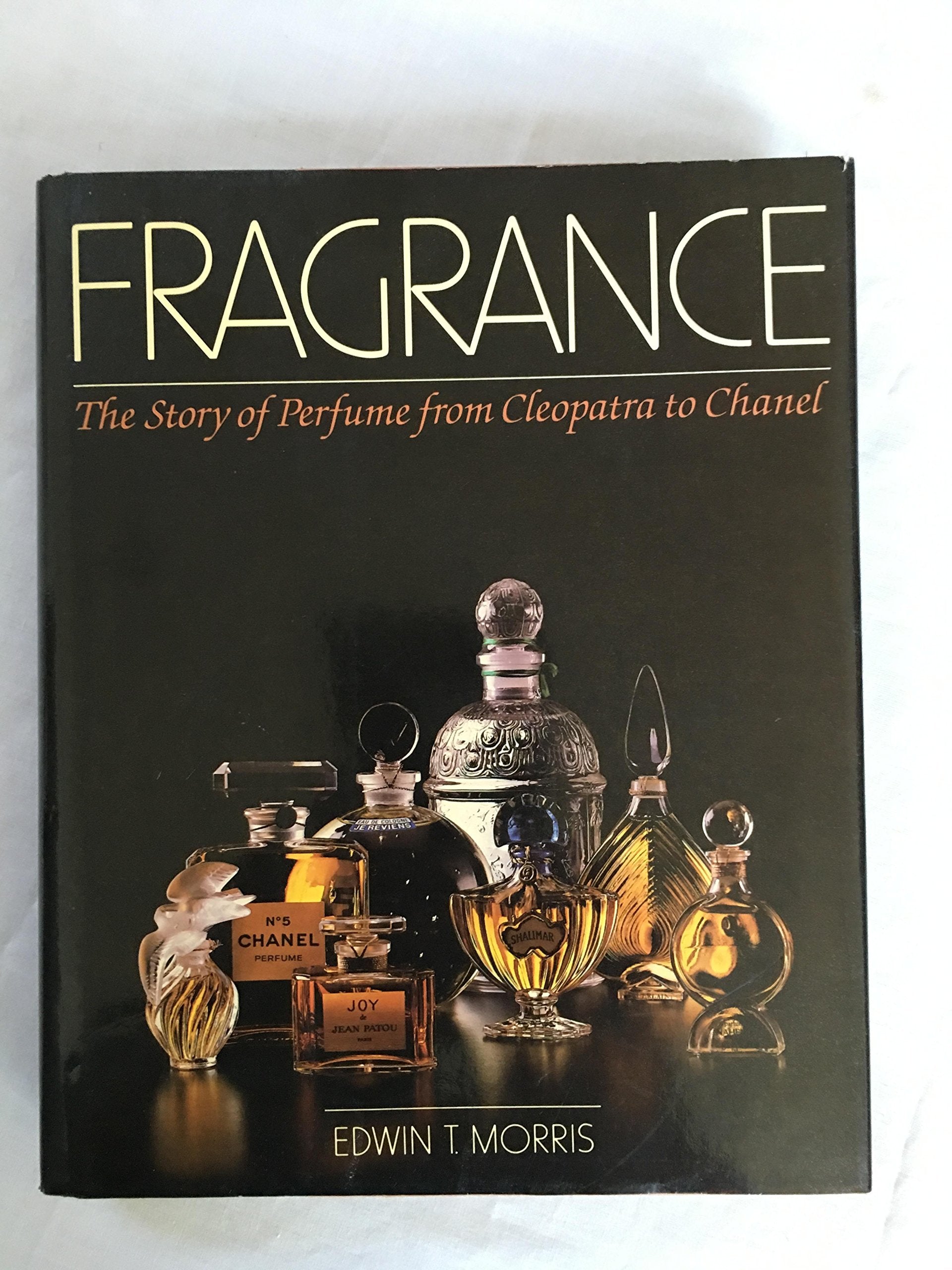 Fragrance: The Story of Perfume from Cleopatra to Chanel,Used