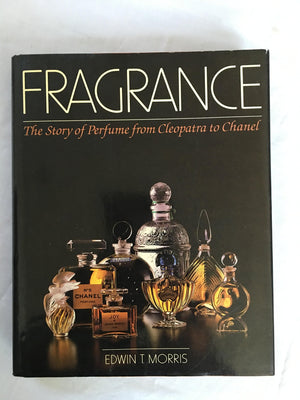 Fragrance: The Story of Perfume from Cleopatra to Chanel,Used