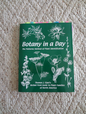 Botany in a Day: The Patterns Method of Plant Identification,New