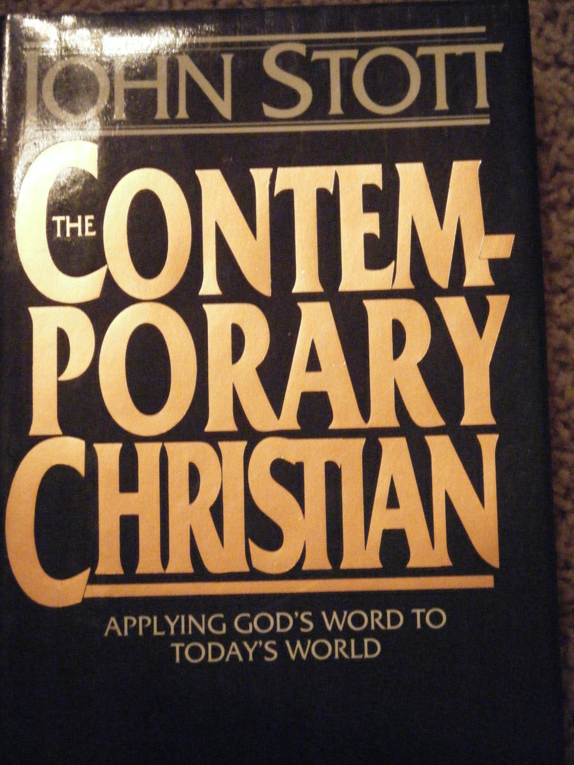 The Contemporary Christian: Applying God's Word to Today's World,Used