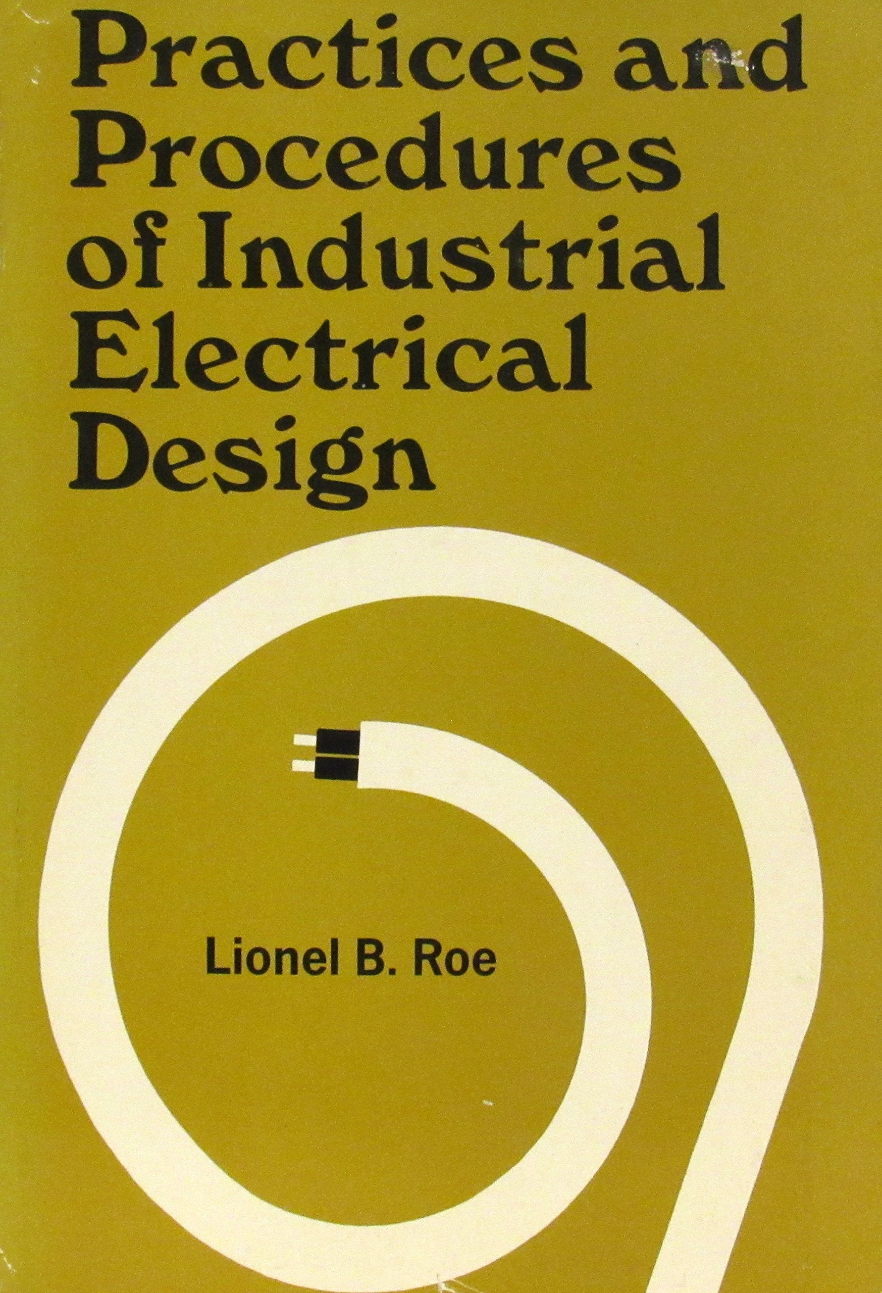Practices and Procedures of Industrial Electrical Design,,Used