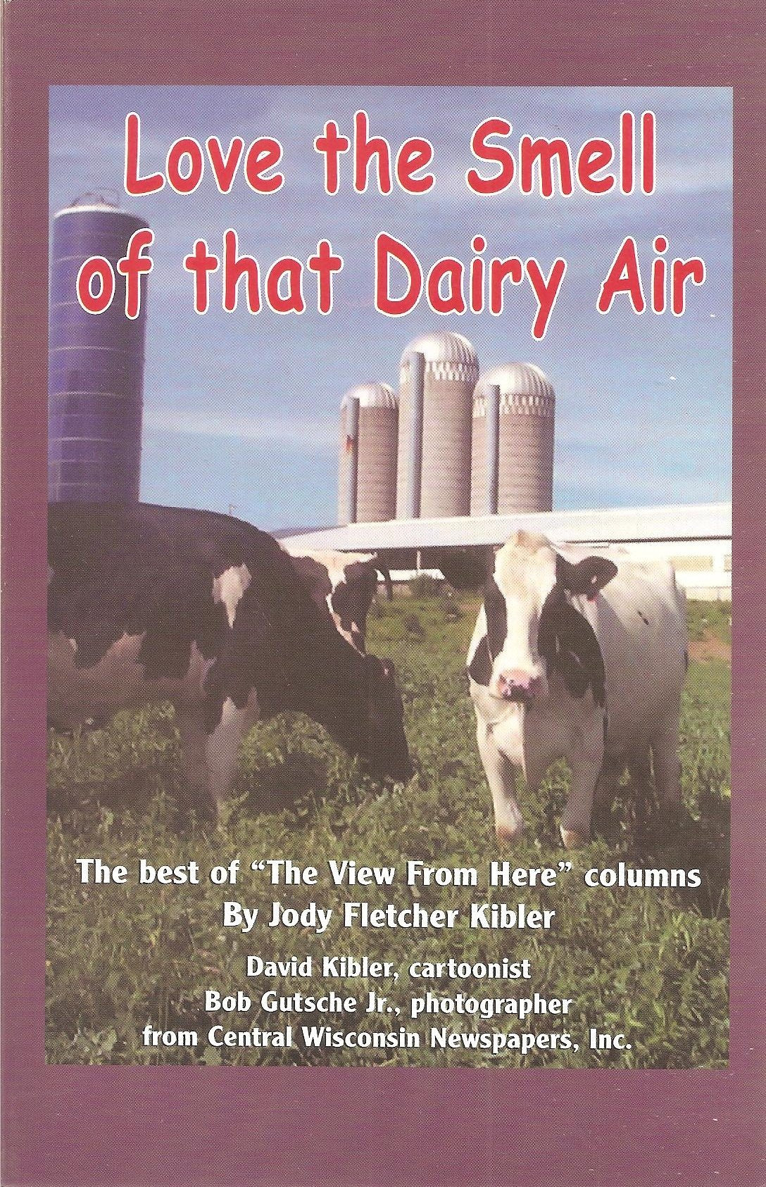 Love the Smell of That Dairy Air,Used