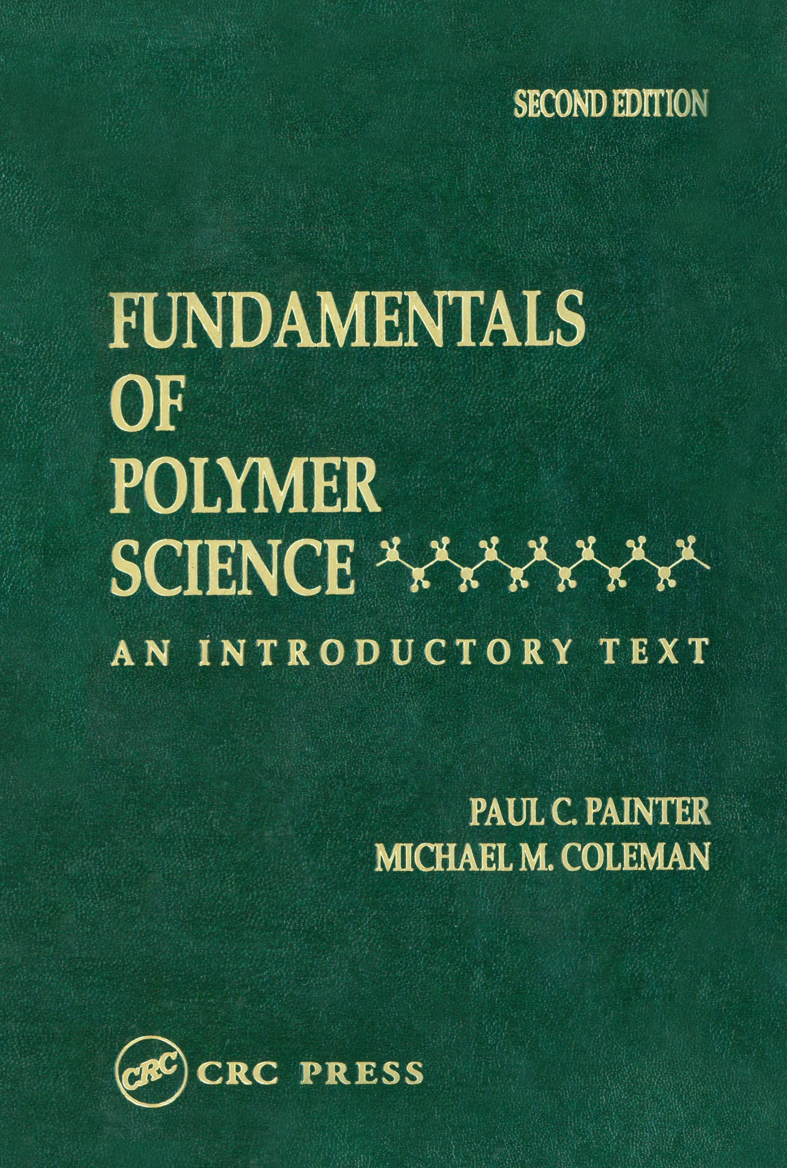 Fundamentals of Polymer Science: An Introductory Text,Used