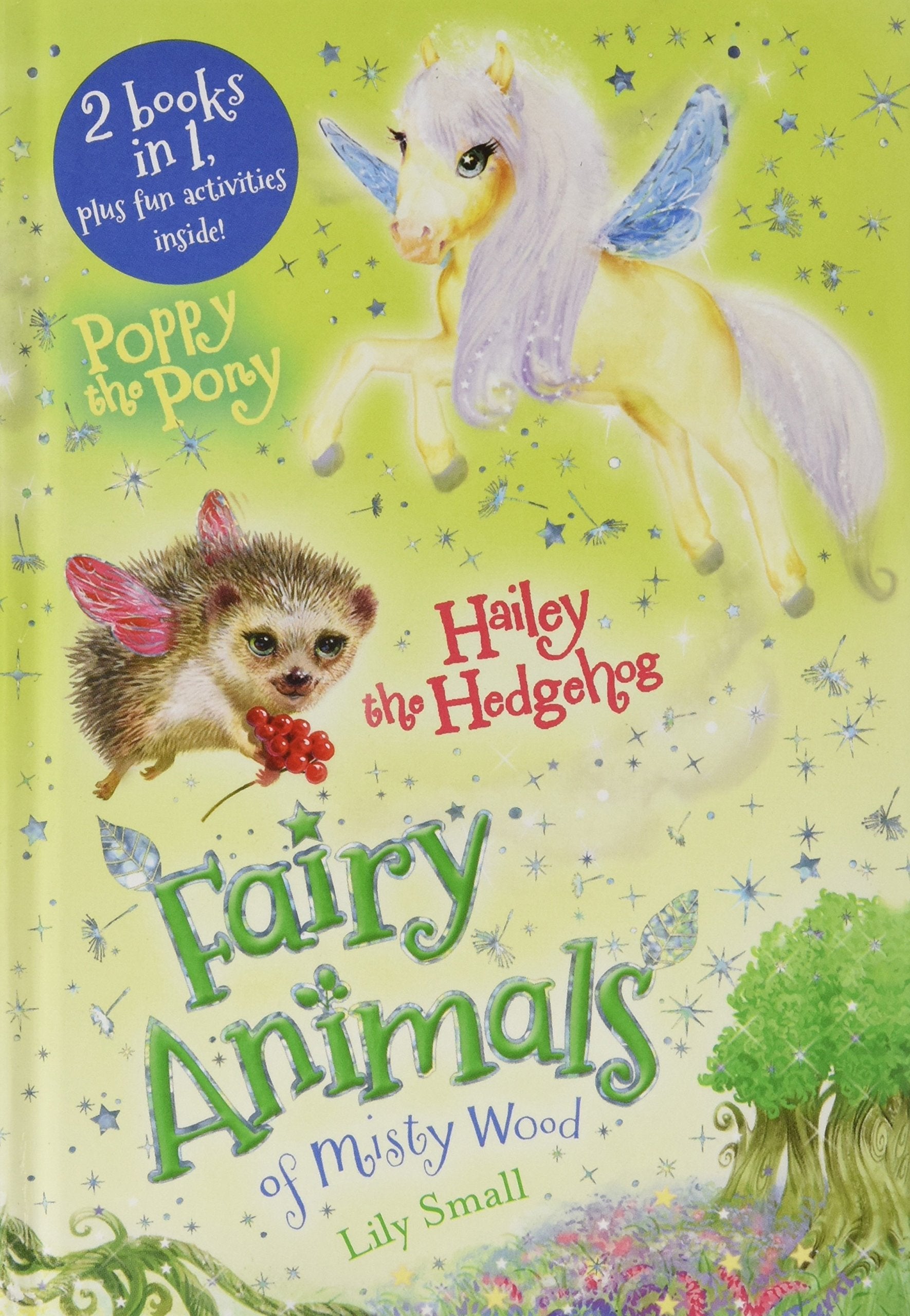Poppy the Pony and Hailey the Hedgehog Bindup: Fairy Animals of Misty Wood,Used