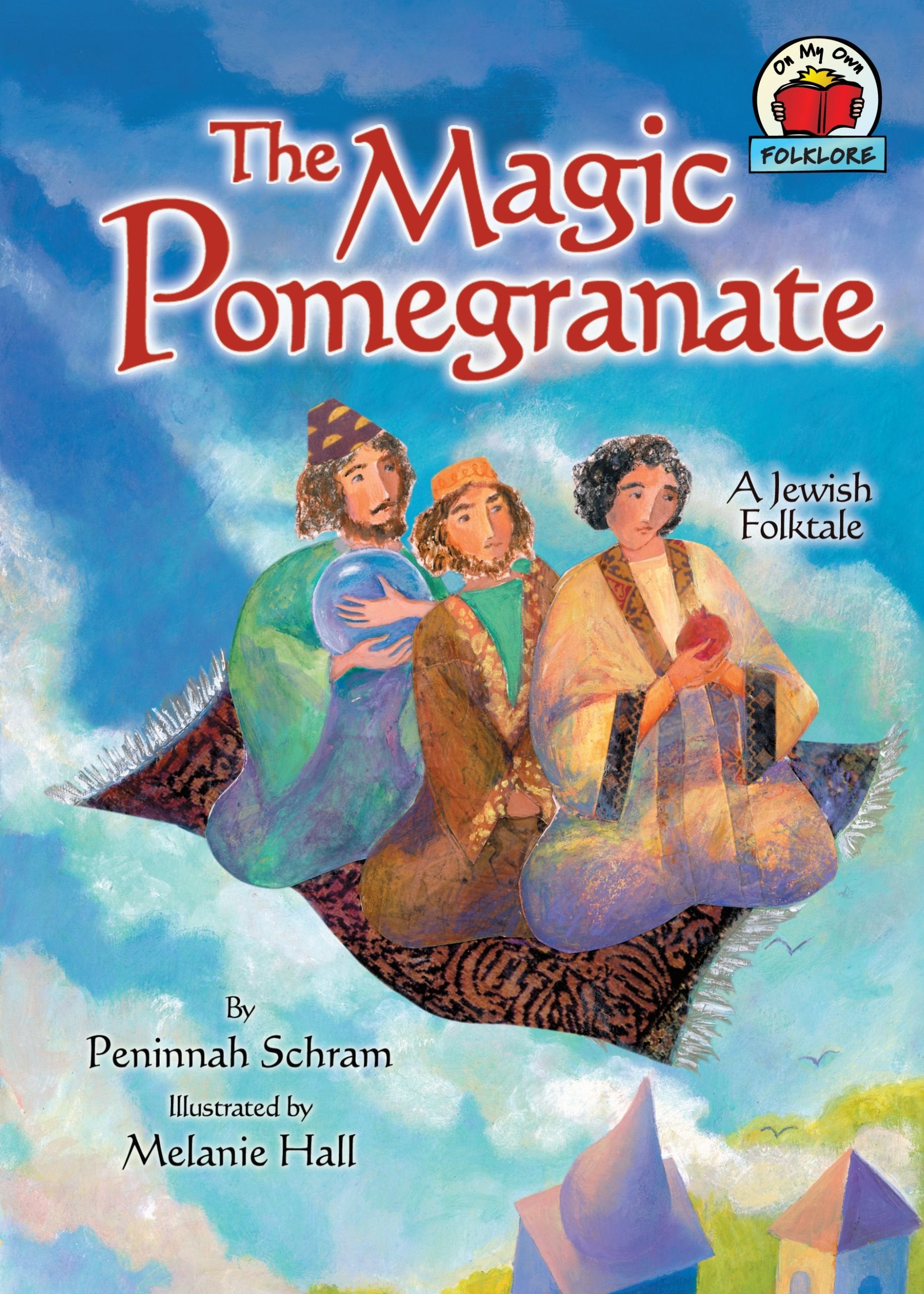 The Magic Pomegranate: [A Jewish Folktale] (On My Own Folklore),Used