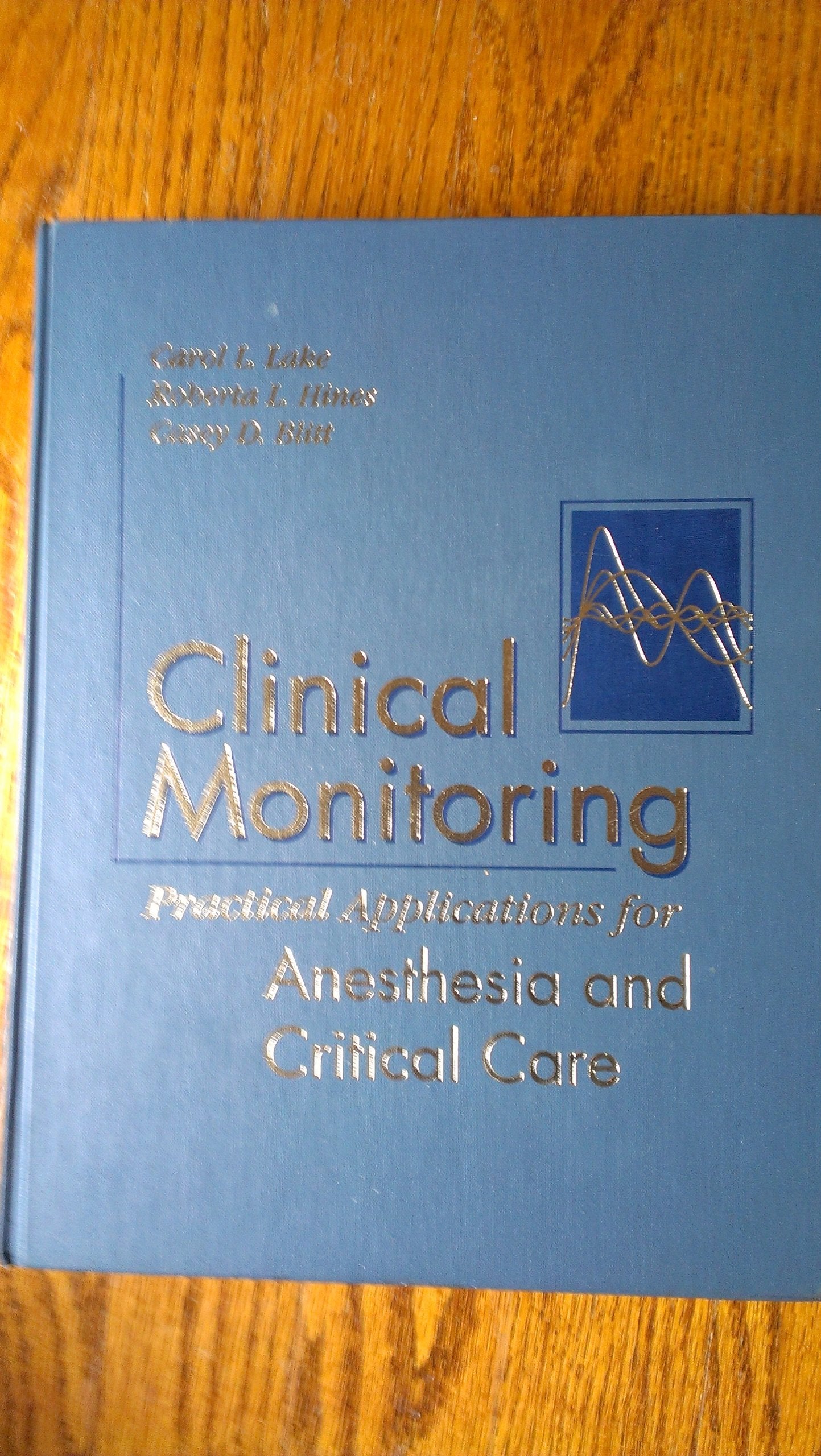 Clinical Monitoring: Practical Applications for Anesthesia and Critical Care,Used