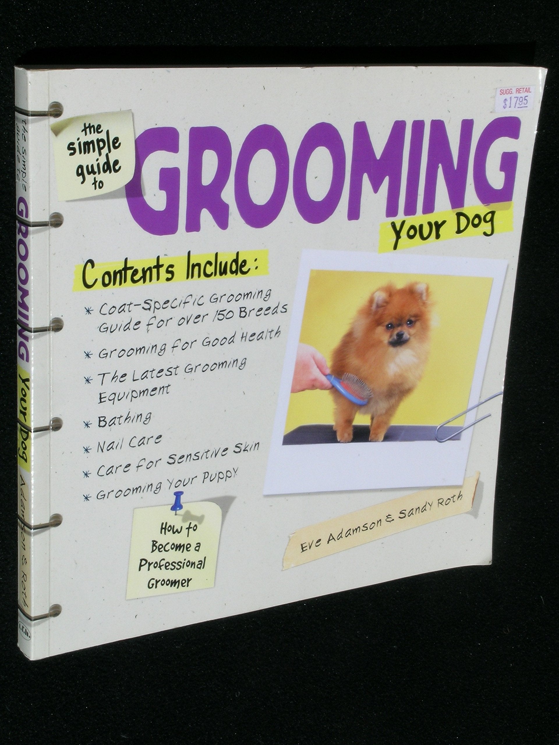 The Simple Guide to Grooming Your Dog,Used