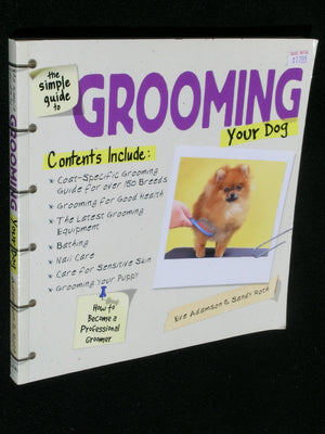 The Simple Guide to Grooming Your Dog,Used