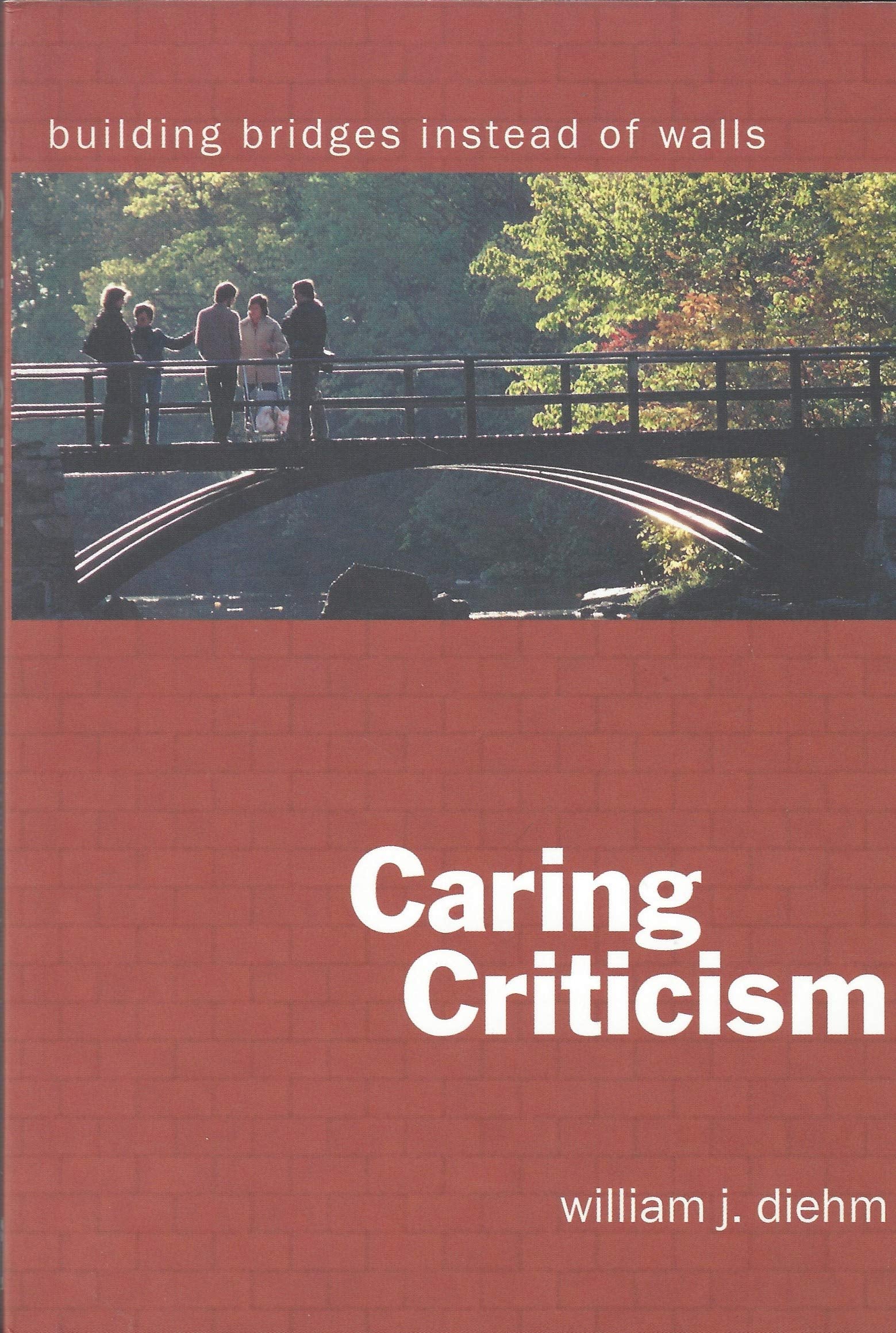 Caring Criticism Building Bridges Instead of Walls,Used