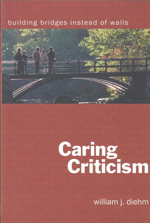 Caring Criticism Building Bridges Instead of Walls,Used