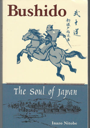 Bushido: The Soul Of Japan,New