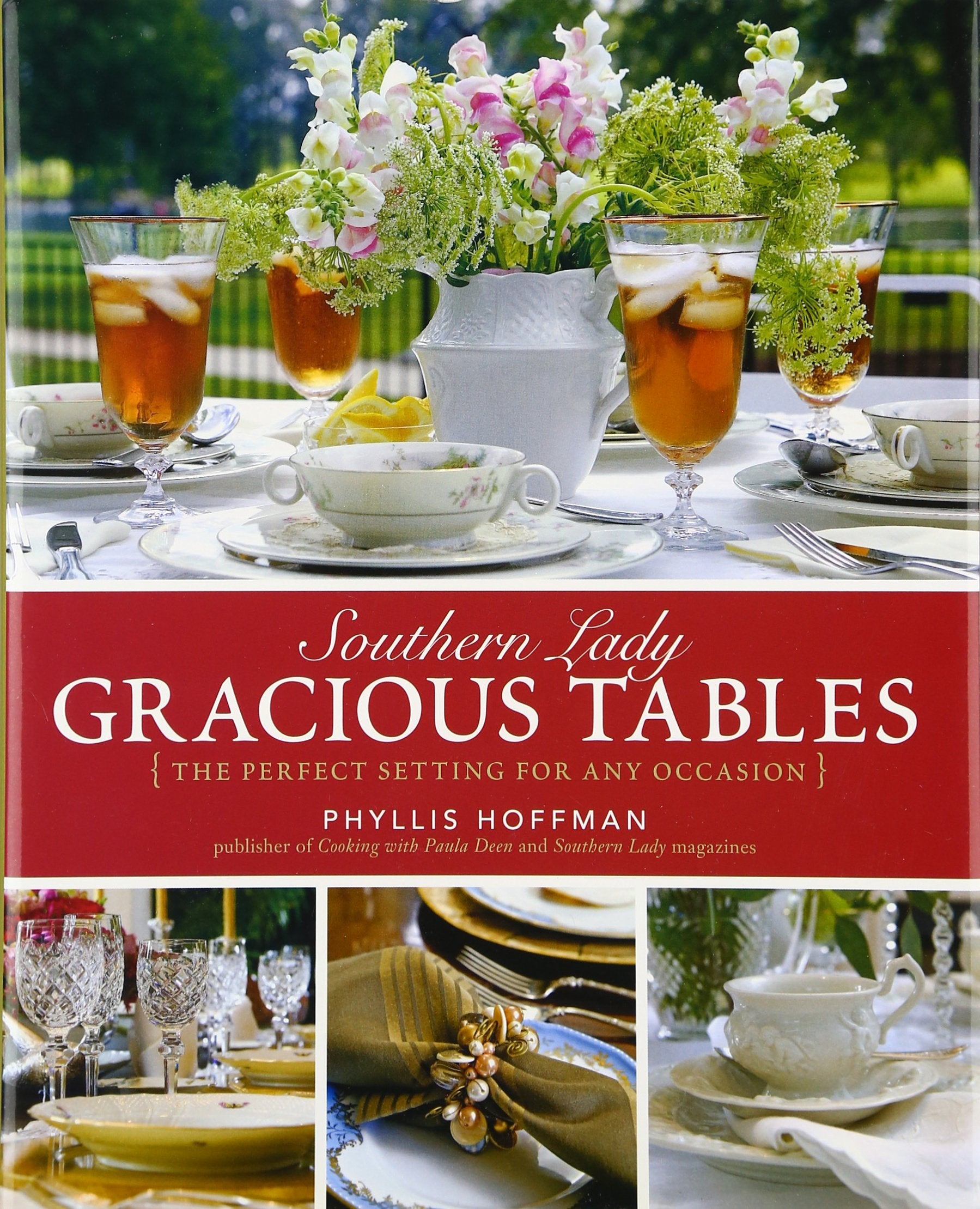 Southern Lady: Gracious Tables: The Perfect Setting for Any Occasion,New
