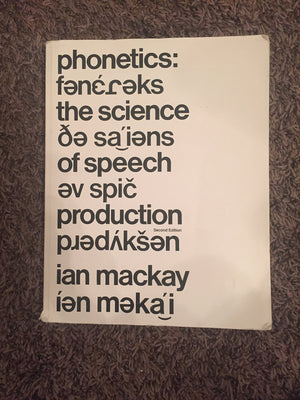 Phonetics: The Science of Speech Production (2nd Edition),New