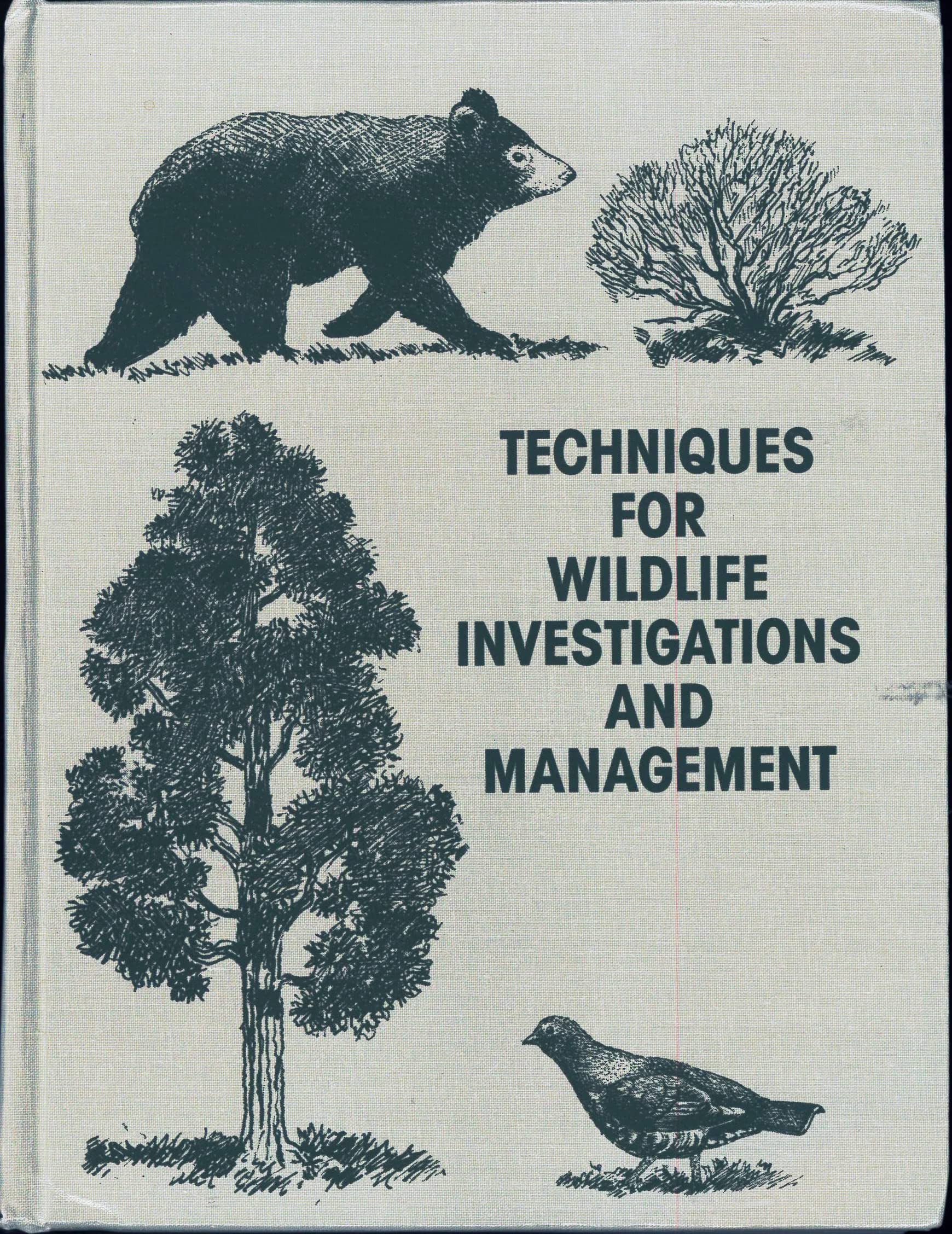 Techniques for Wildlife Investigation and Management,New