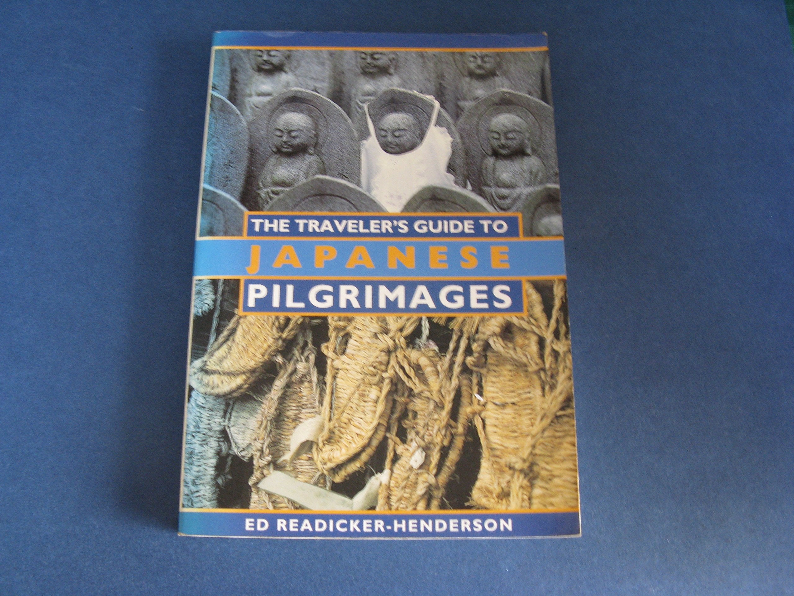 The Traveler'S Guide To Japanese Pilgrimages,Used