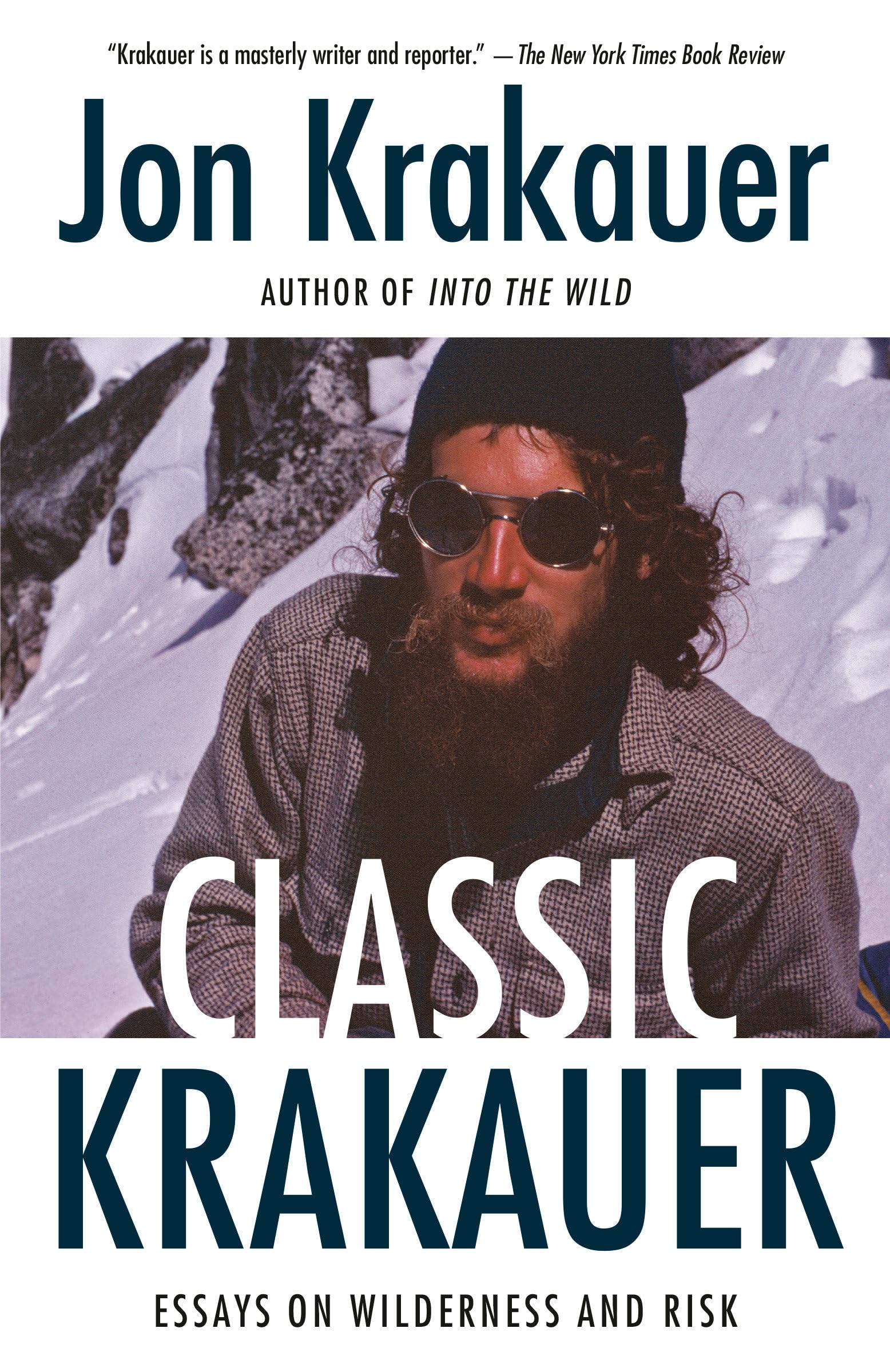 Classic Krakauer: Essays on Wilderness and Risk,New