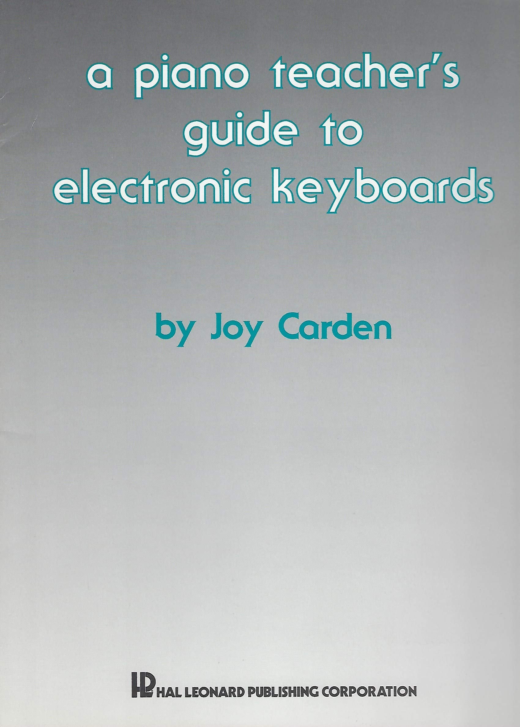 Piano Teacher's Guide to Electronic Keyboards,Used