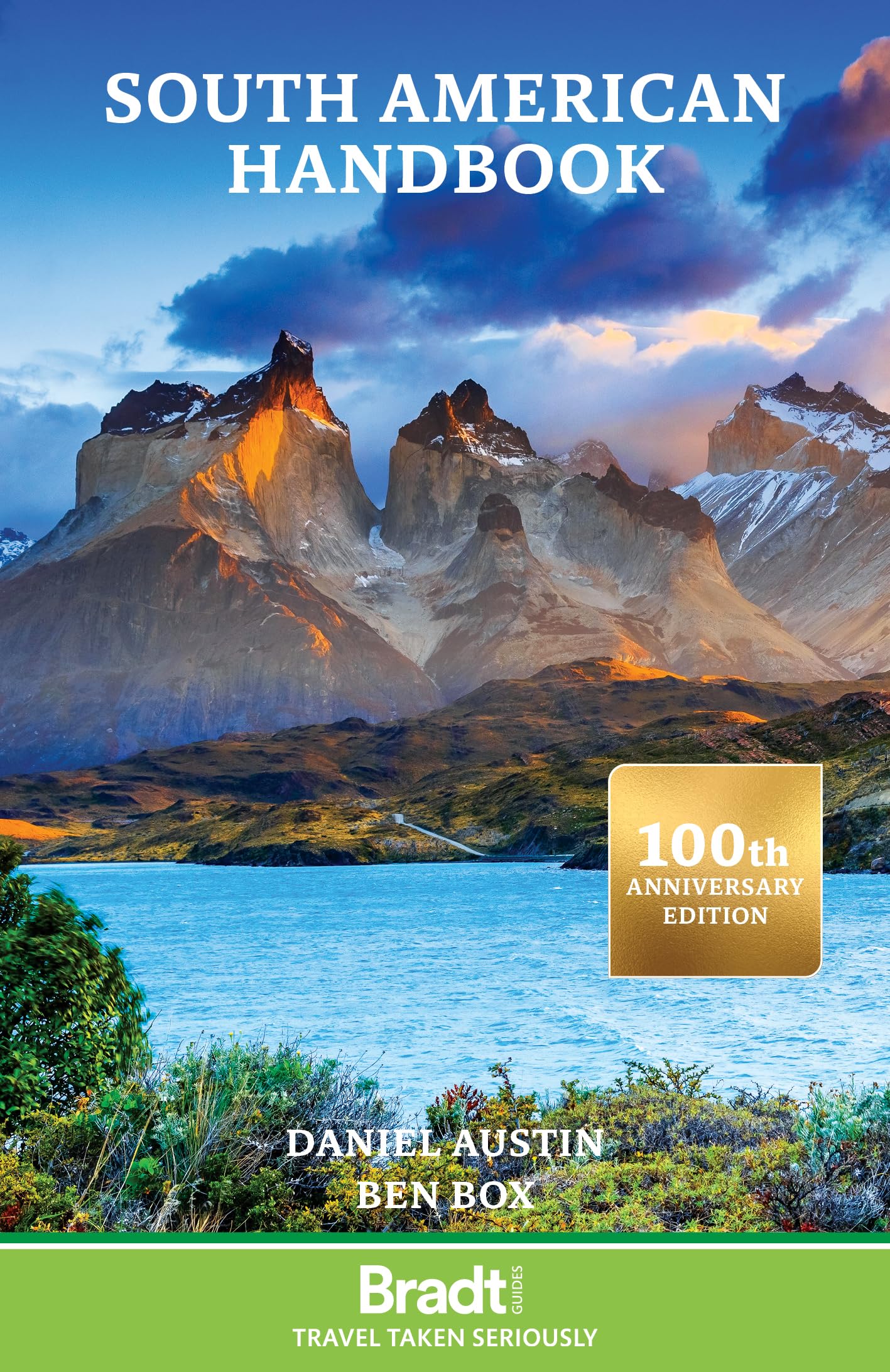 South American Handbook: 100th Anniversary Edition (Brandt Travel Guides)