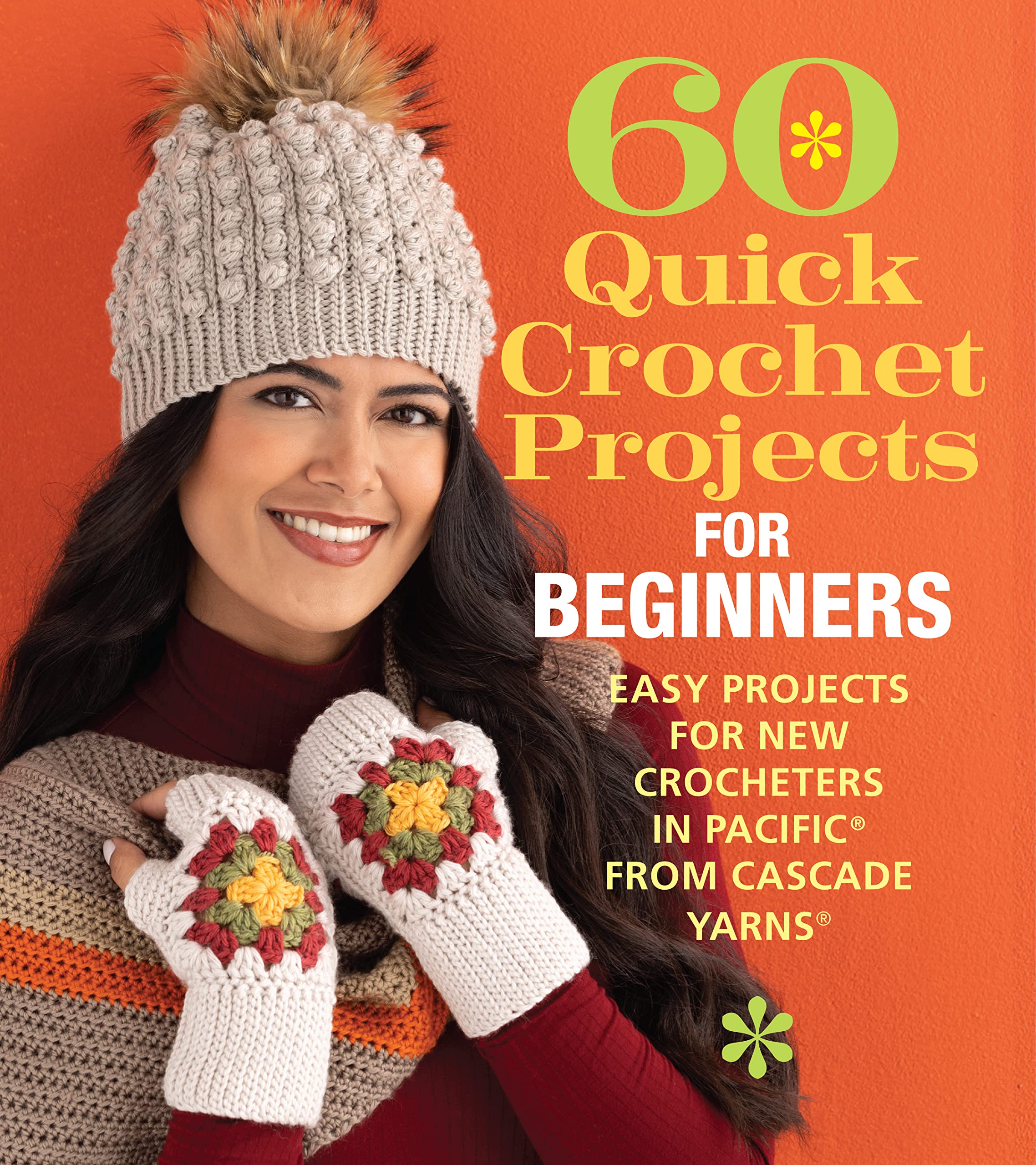 60 Quick Crochet Projects for Beginners: Easy Projects for New Crocheters in Pacific from Cascade Yarns (60 Quick Crochet Collec,New