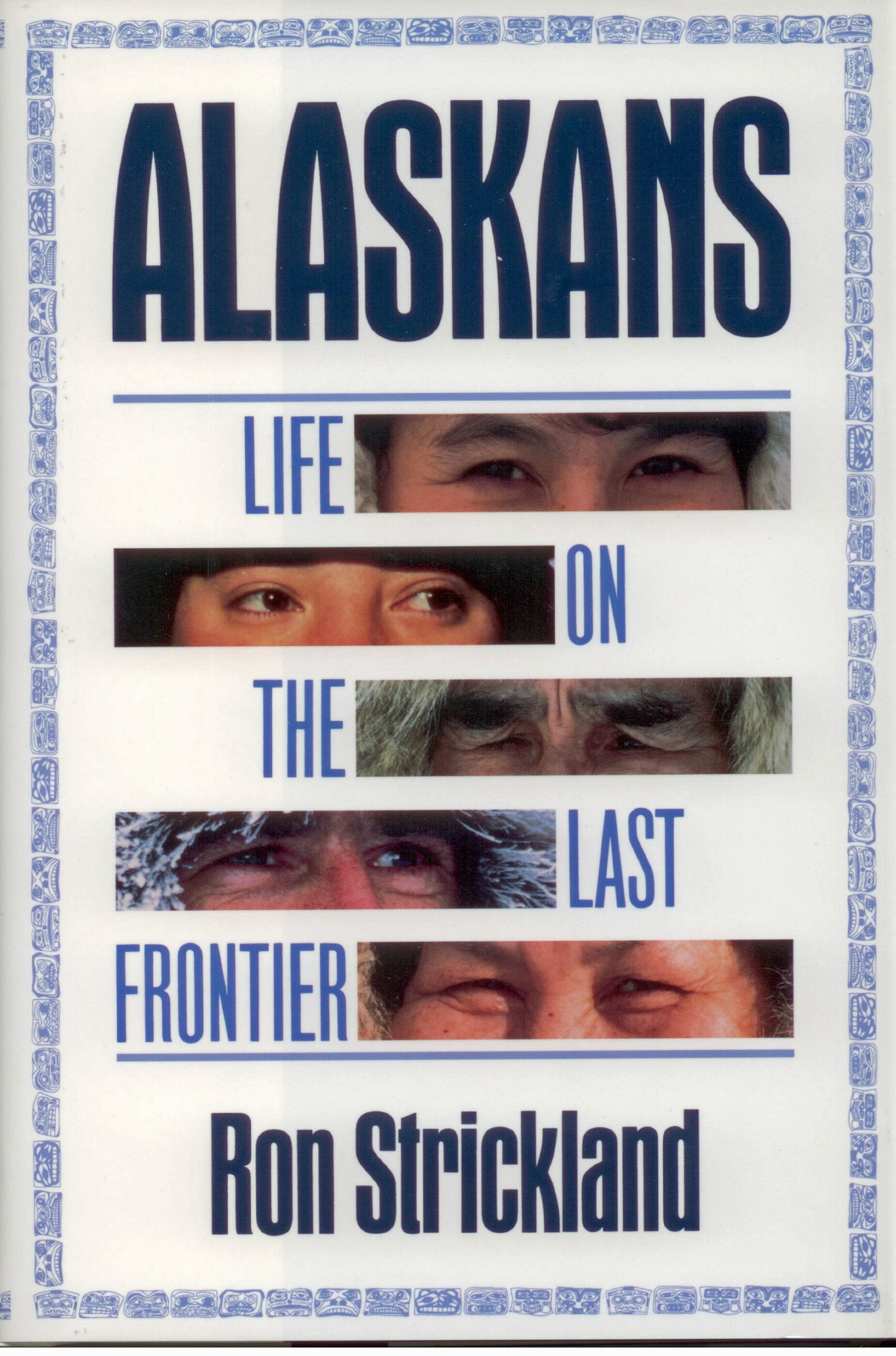 Alaskans: Life on the Last Frontier,Used