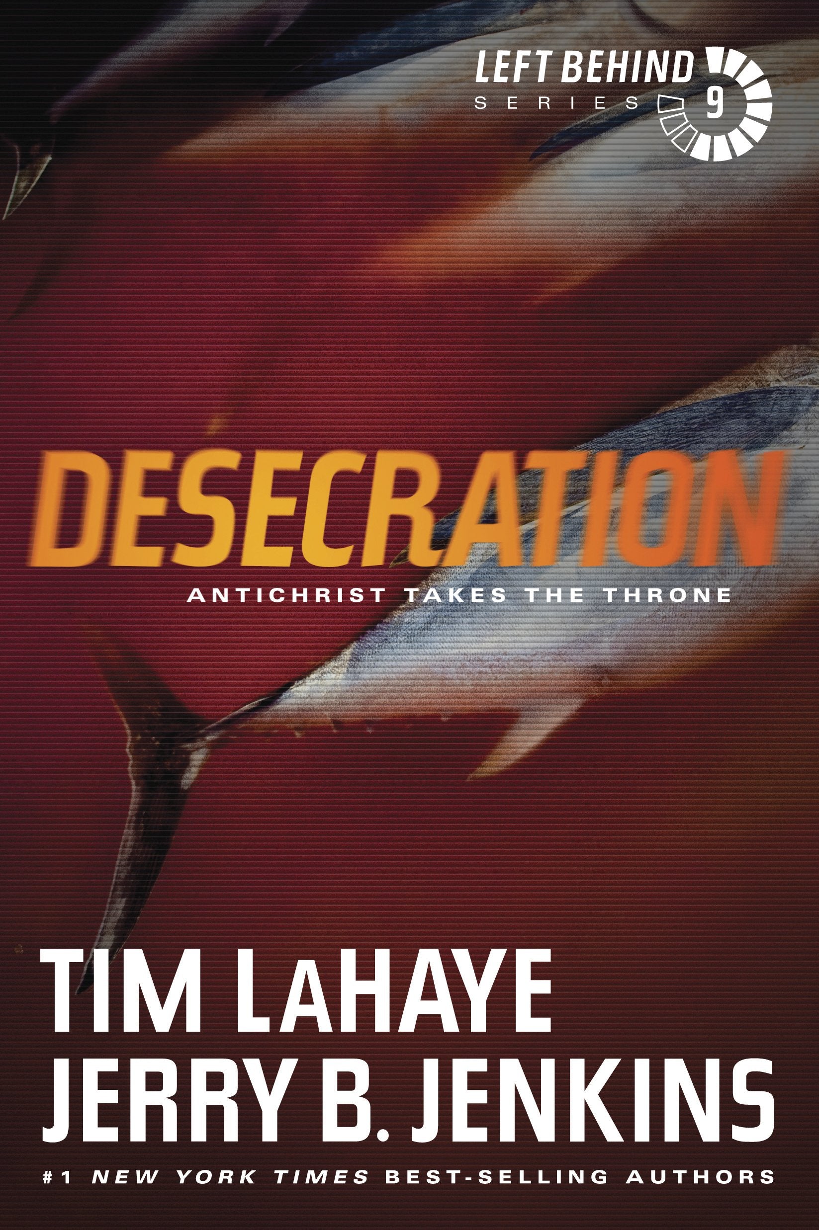 Desecration: Antichrist Takes the Throne (Left Behind Series Book 9) The Apocalyptic Christian Fiction Thriller and Suspense Ser,Used
