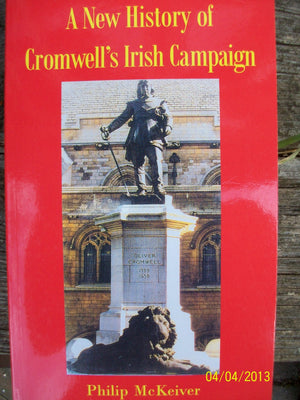 A New History of Cromwells Irish Campaign