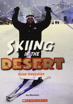 Skiing in the Desert: Asian Innovation (Shockwave: Science),Used