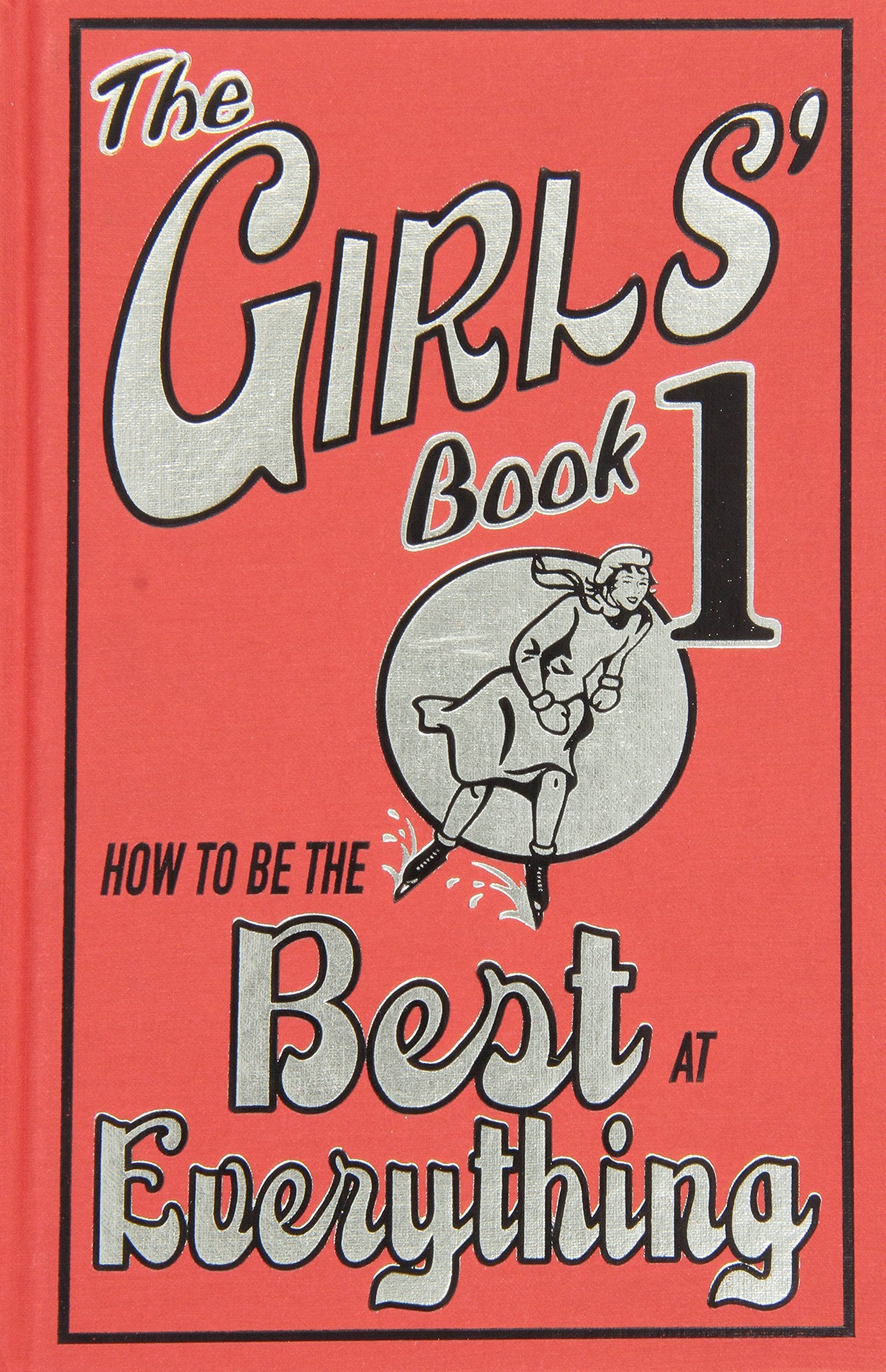 The Girls' Book: How To Be The Best At Everything-used