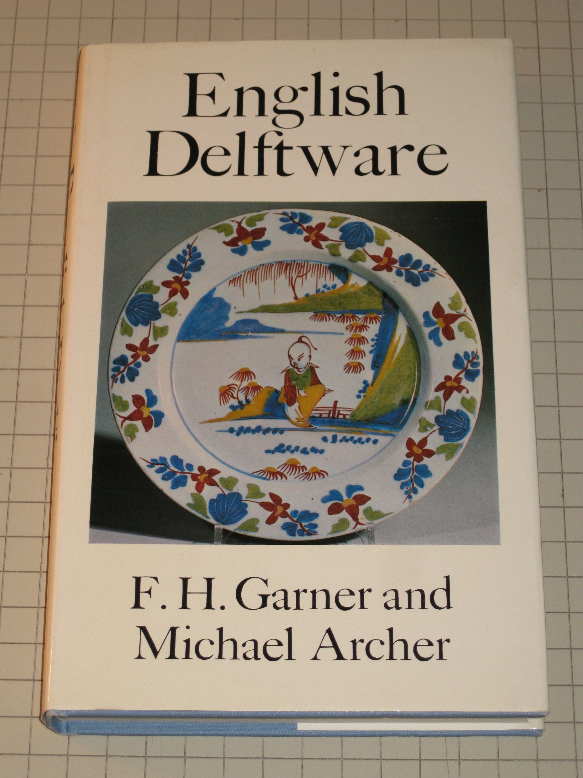 English delftware, (The Faber monographs on pottery and porcelain),Used