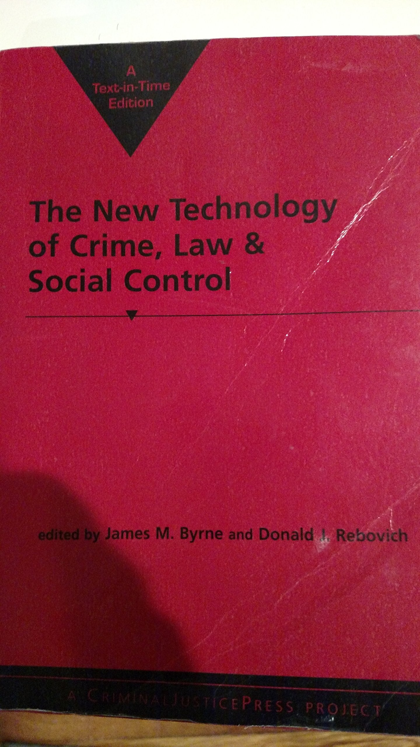 The New Technology of Crime, Law and Social Control,Used