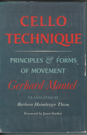 Cello Technique: Principles and Forms of Movement (English and German Edition),Used