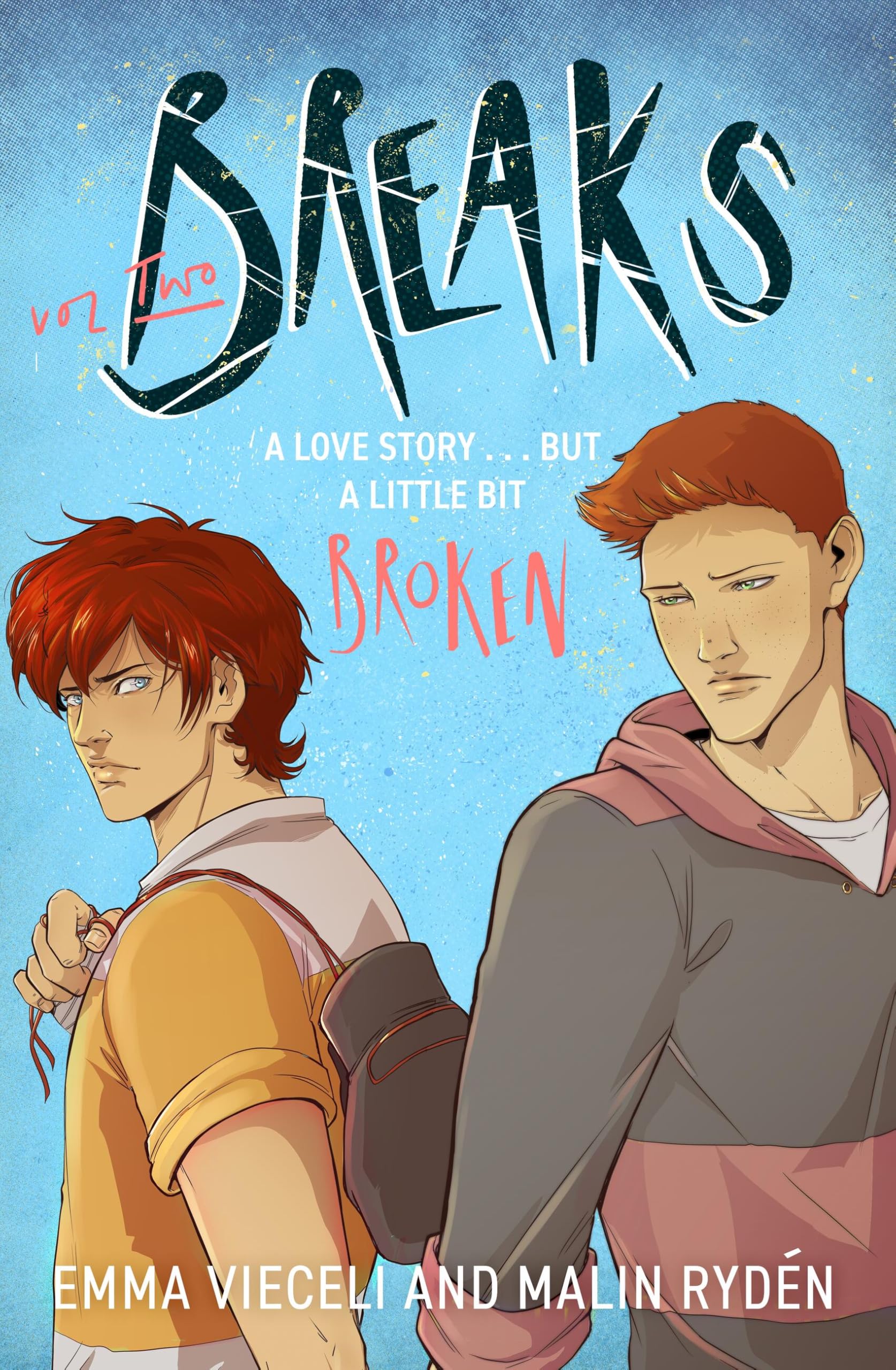 Breaks Volume 2: The EnemiesToLovers Queer Webcomic Sensation . . . ThatS A Little Bit Broken (Breaks Series)